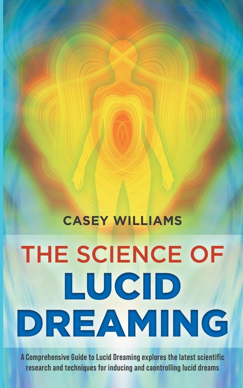 The Science of Lucid Dreaming