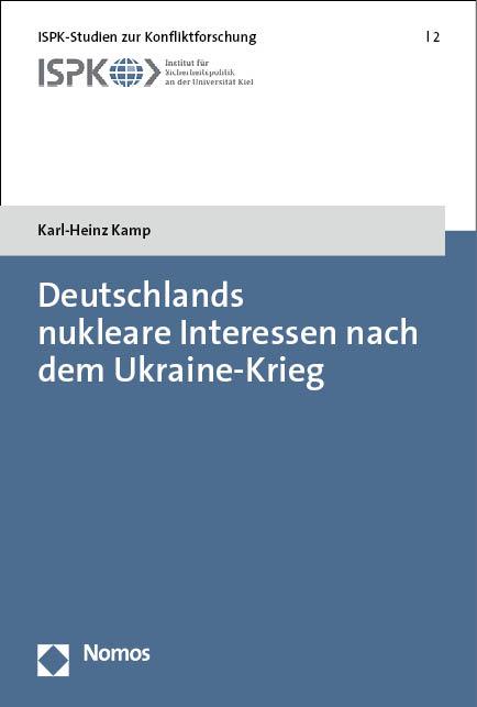 Deutschlands nukleare Interessen nach dem Ukraine-Krieg