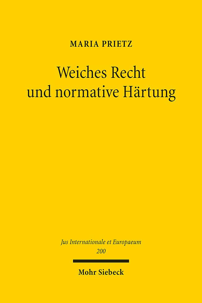 Weiches Recht und normative Härtung