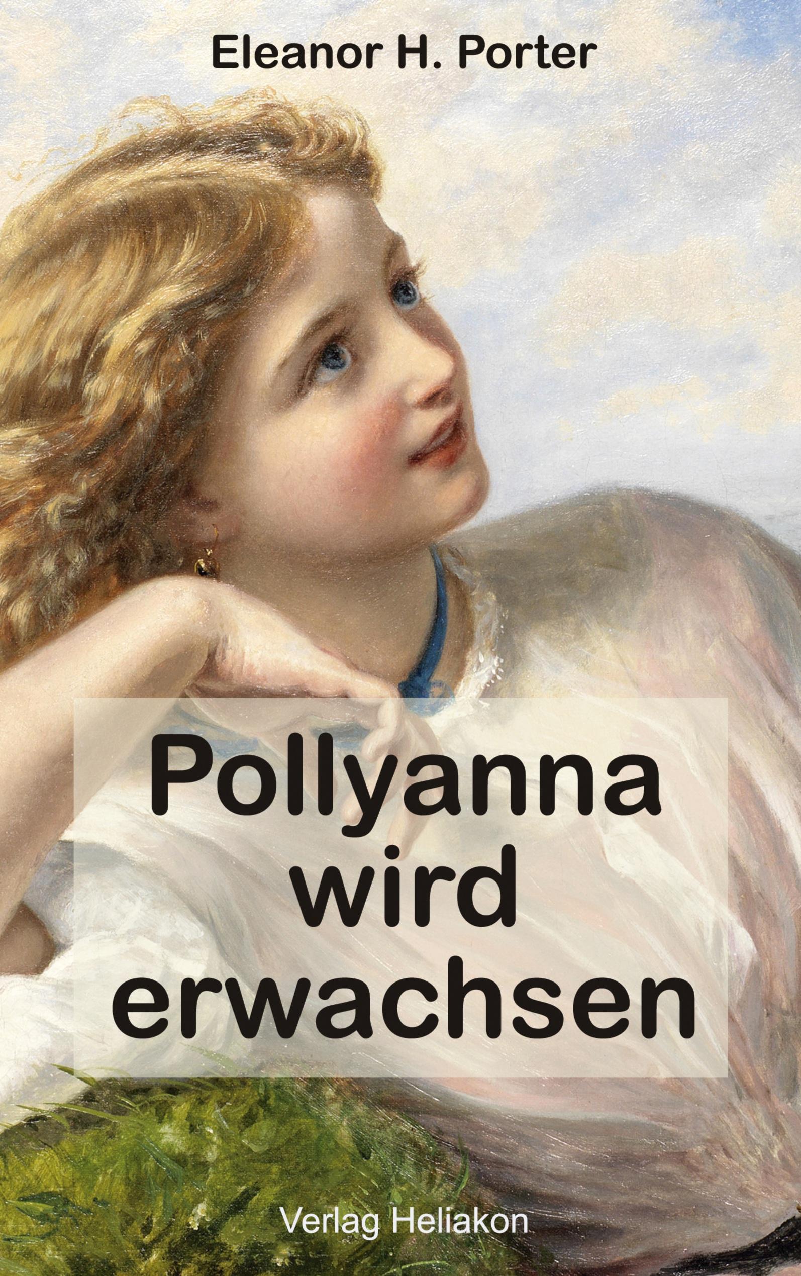 Pollyanna wird erwachsen