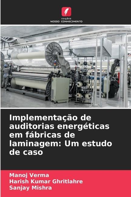 Implementação de auditorias energéticas em fábricas de laminagem: Um estudo de caso