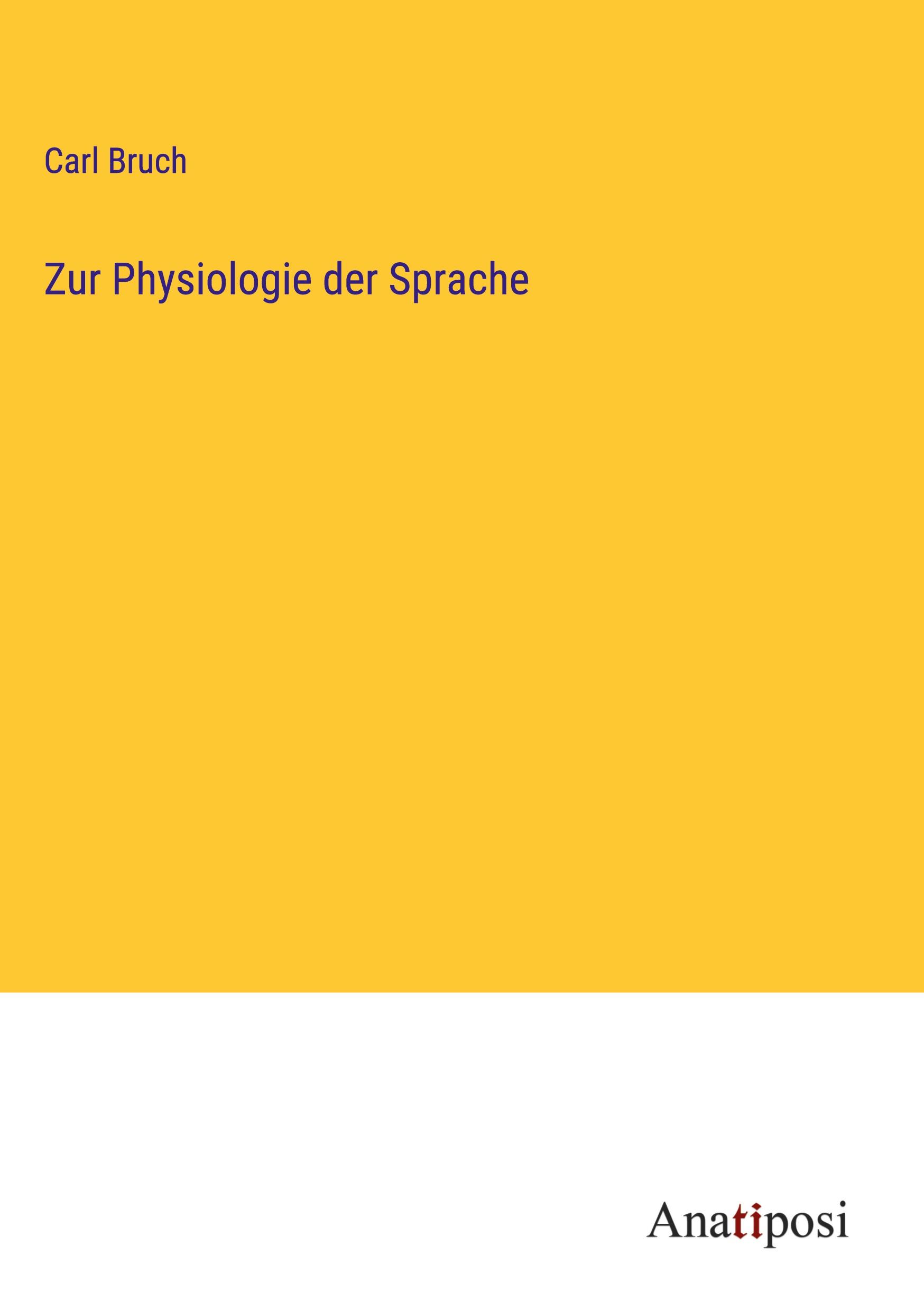 Zur Physiologie der Sprache