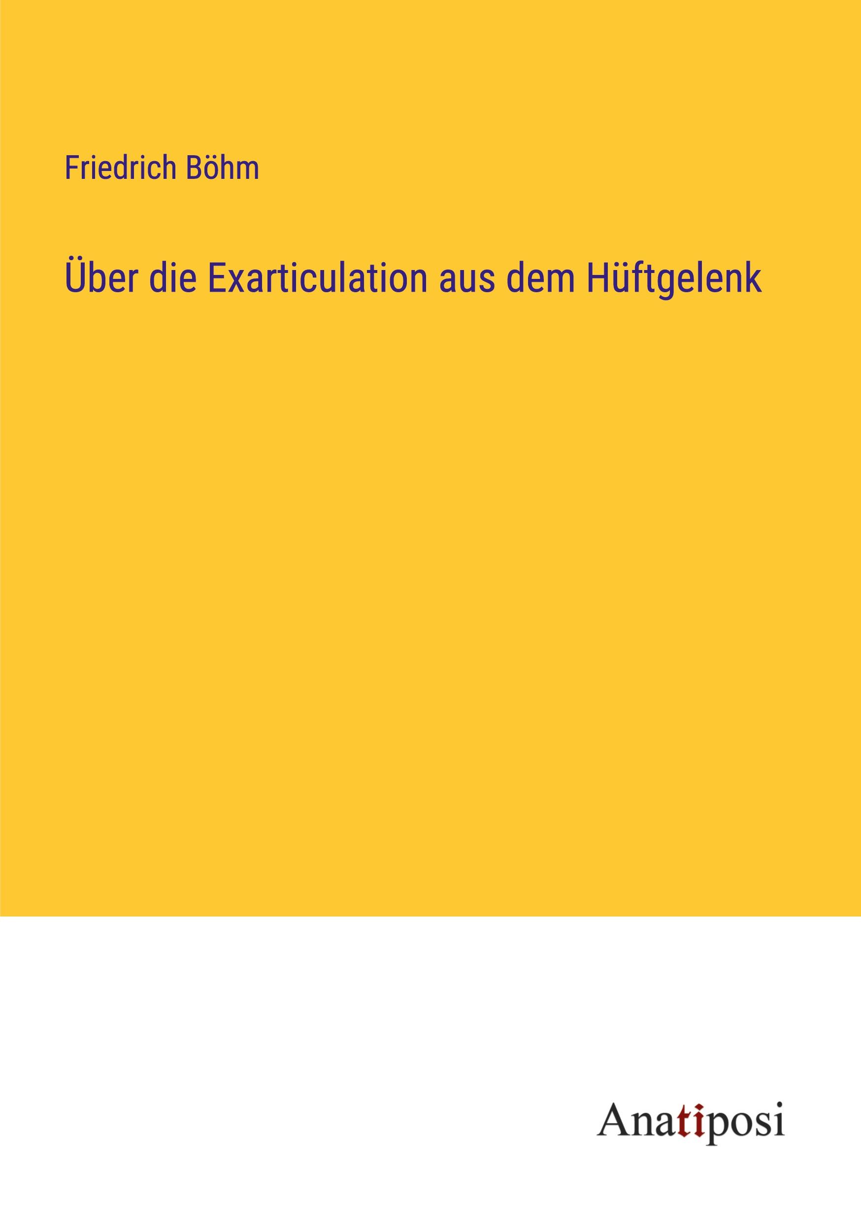 Über die Exarticulation aus dem Hüftgelenk