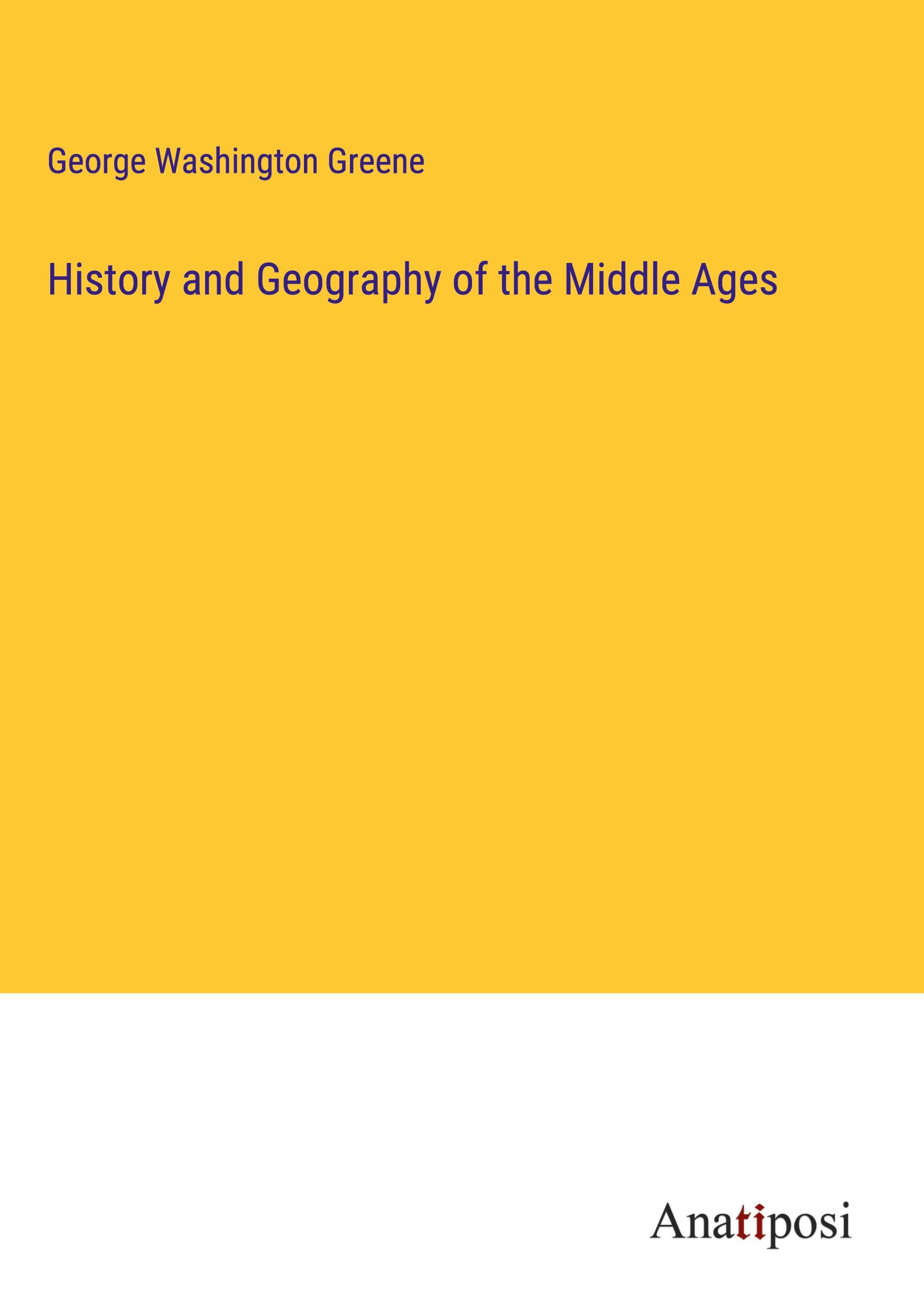 History and Geography of the Middle Ages