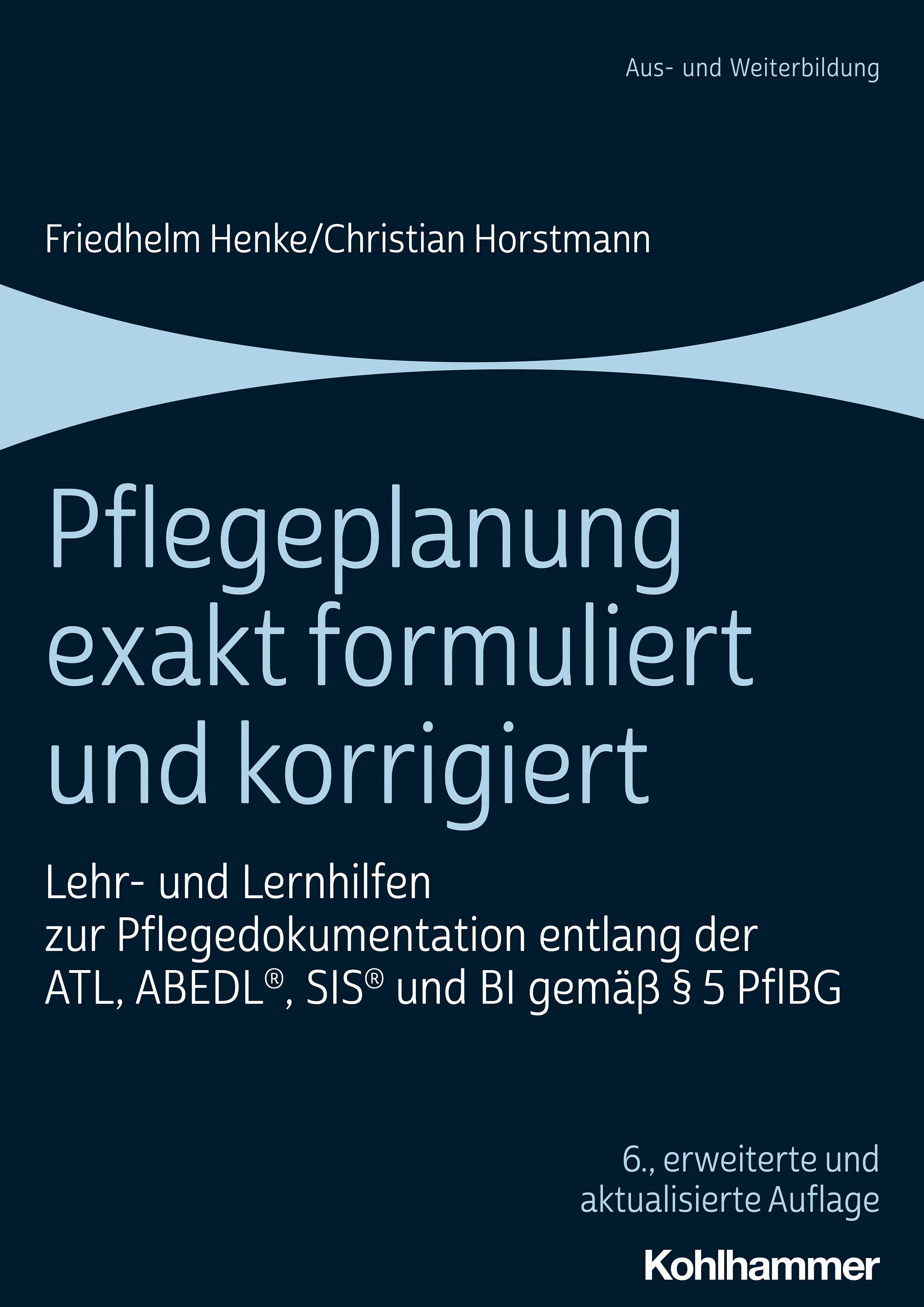 Pflegeplanung exakt formuliert und korrigiert