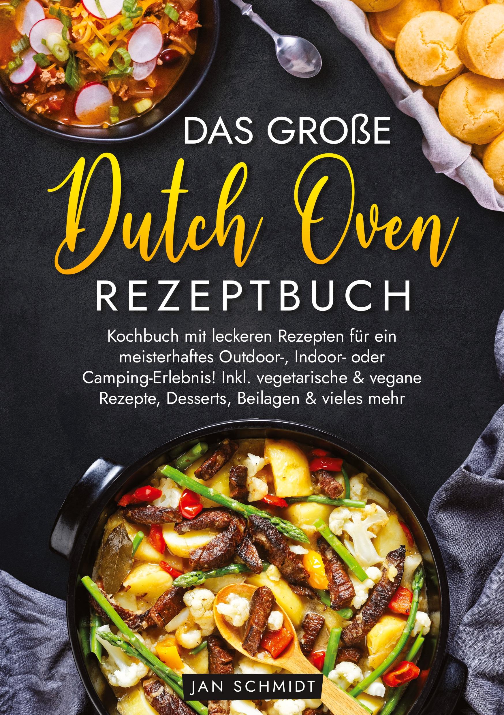 Das große Dutch Oven Rezeptbuch