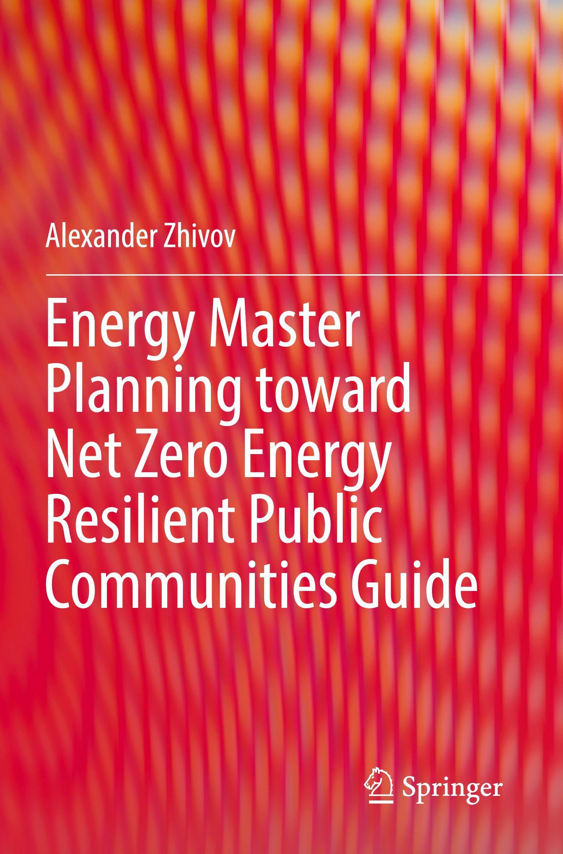 Energy Master Planning toward Net Zero Energy Resilient Public Communities Guide