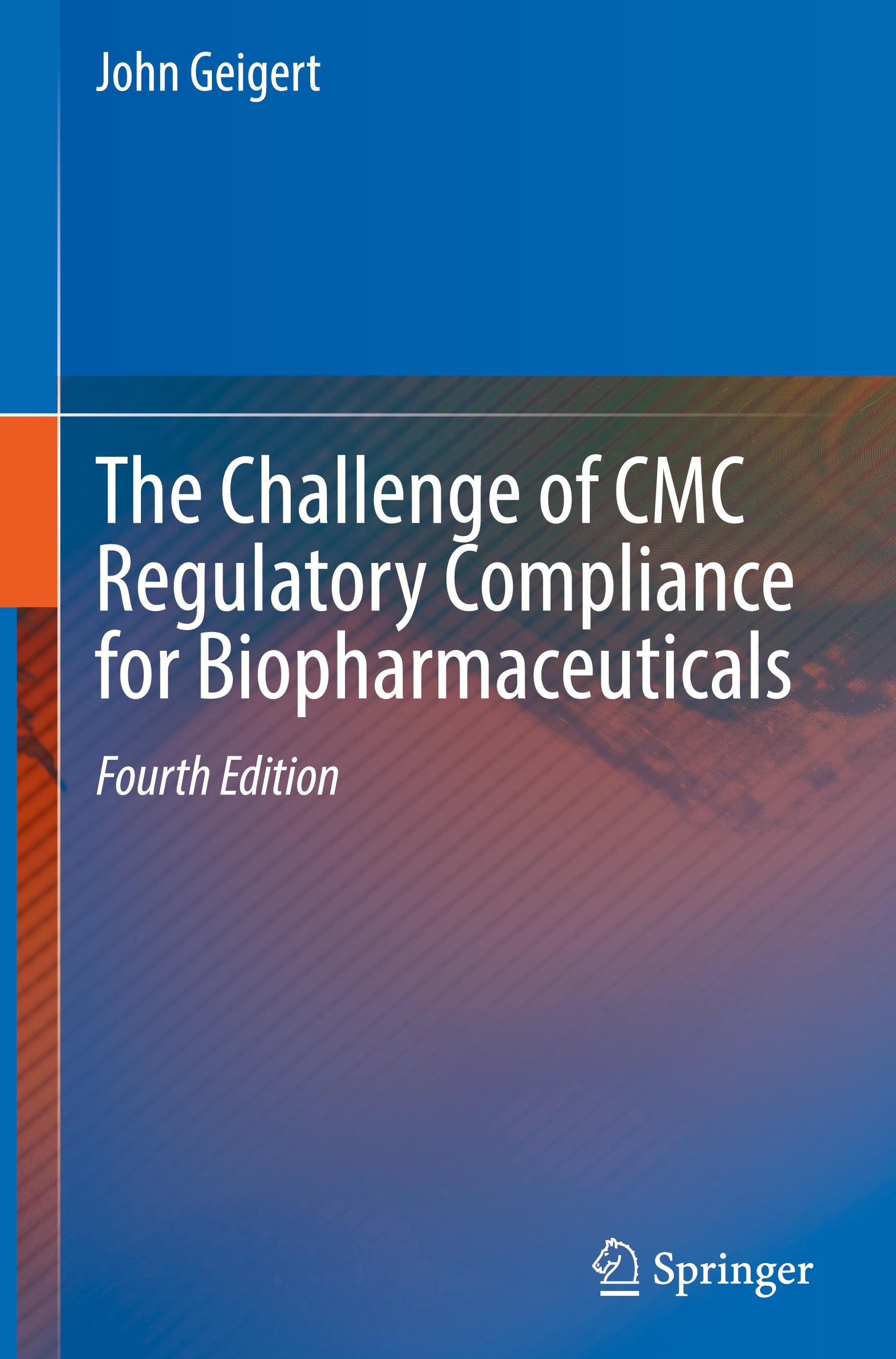 The Challenge of CMC Regulatory Compliance for Biopharmaceuticals