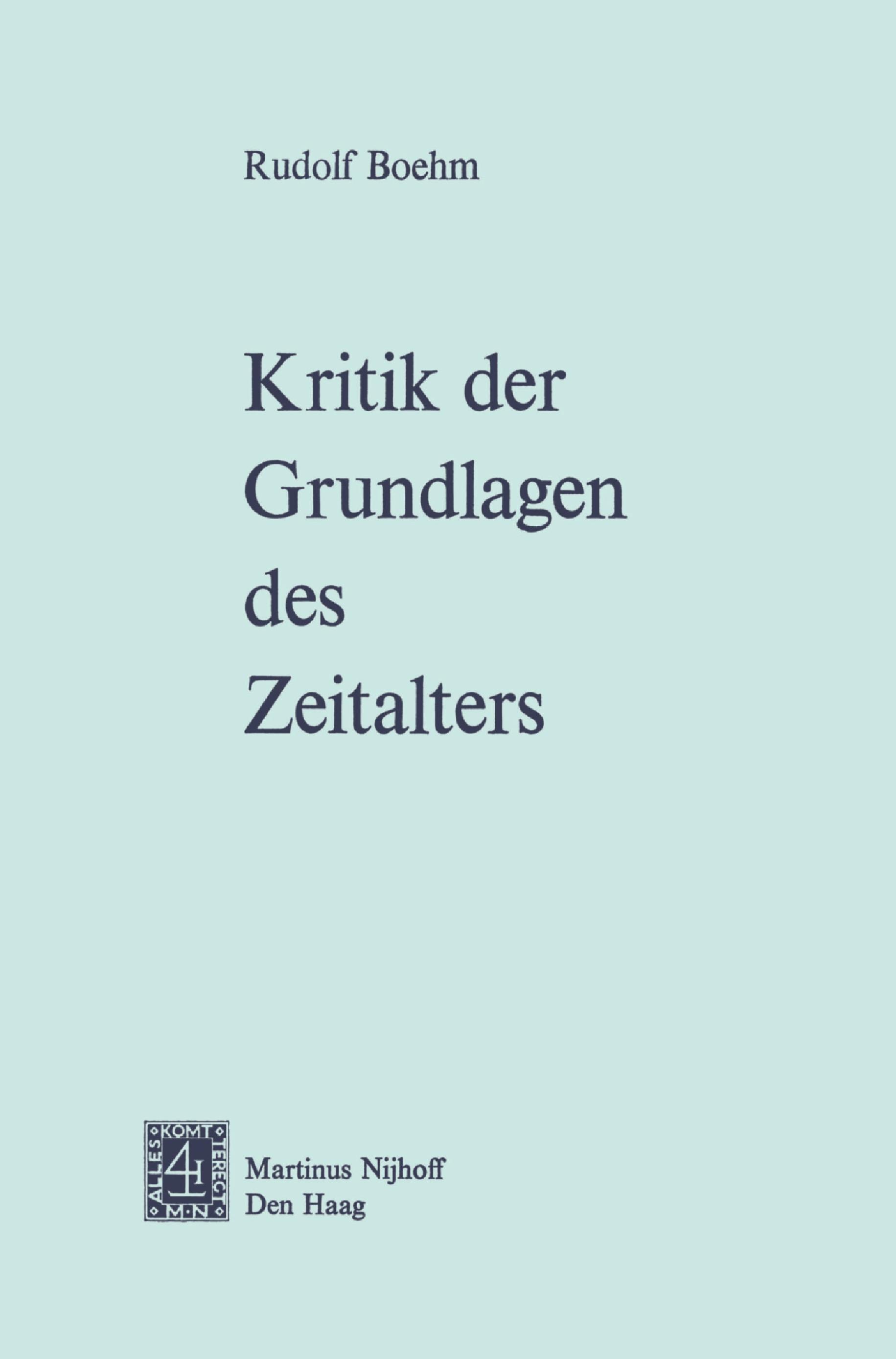 Kritik der Grundlagen des Zeitalters