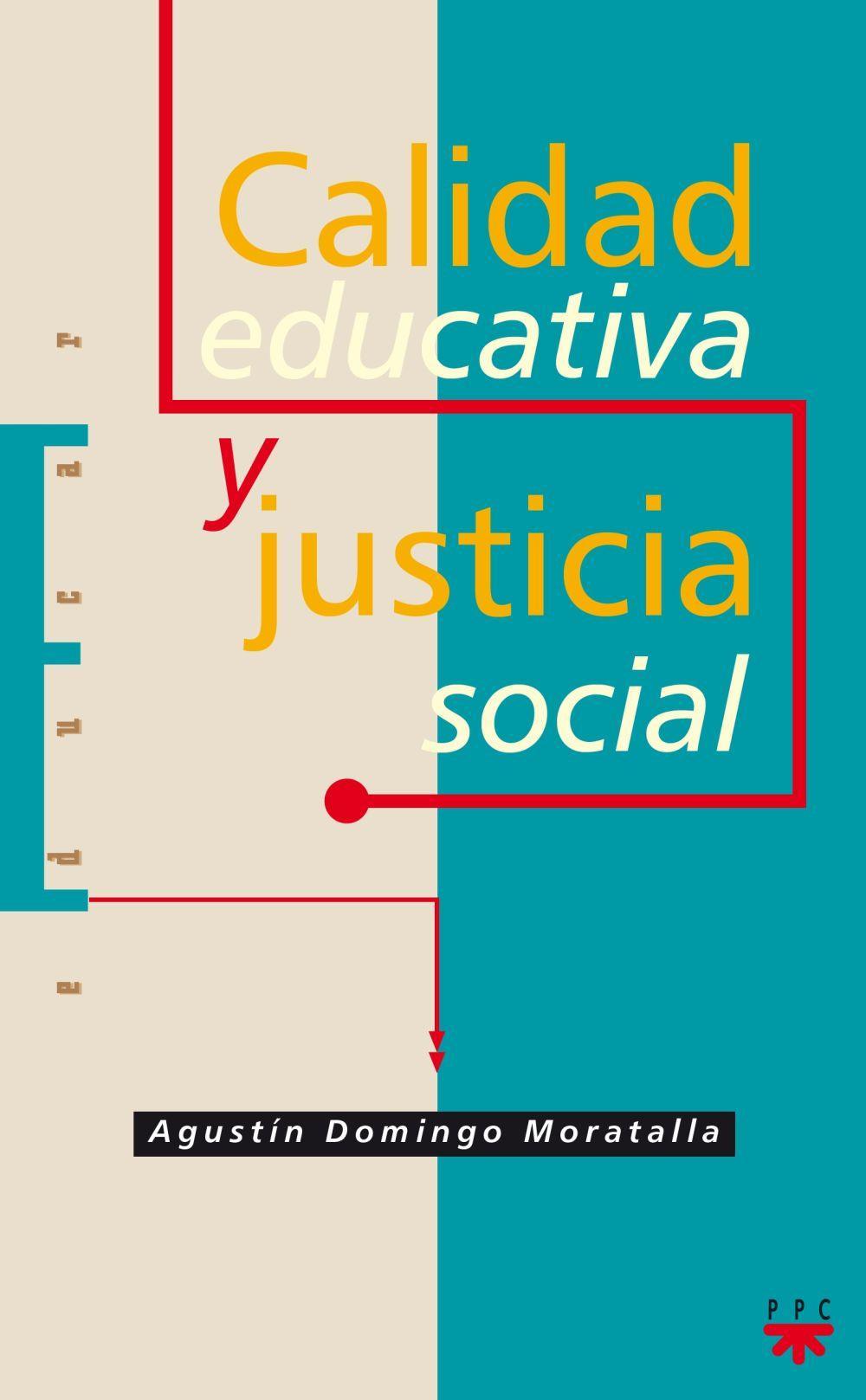 Calidad educativa y justicia social