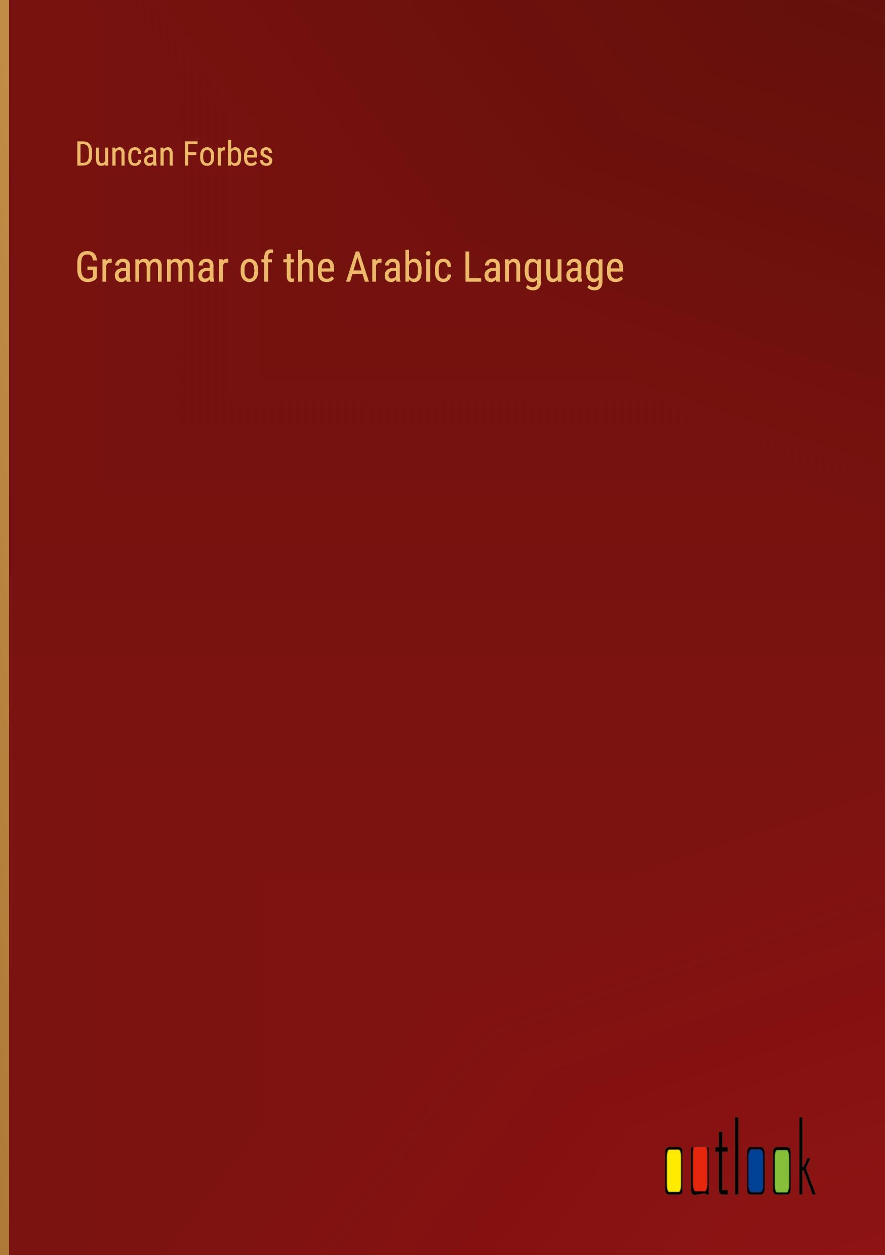 Grammar of the Arabic Language