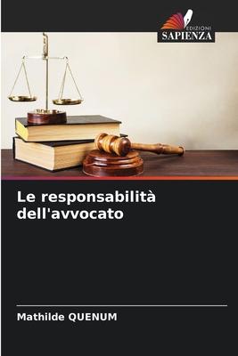 Le responsabilità dell'avvocato