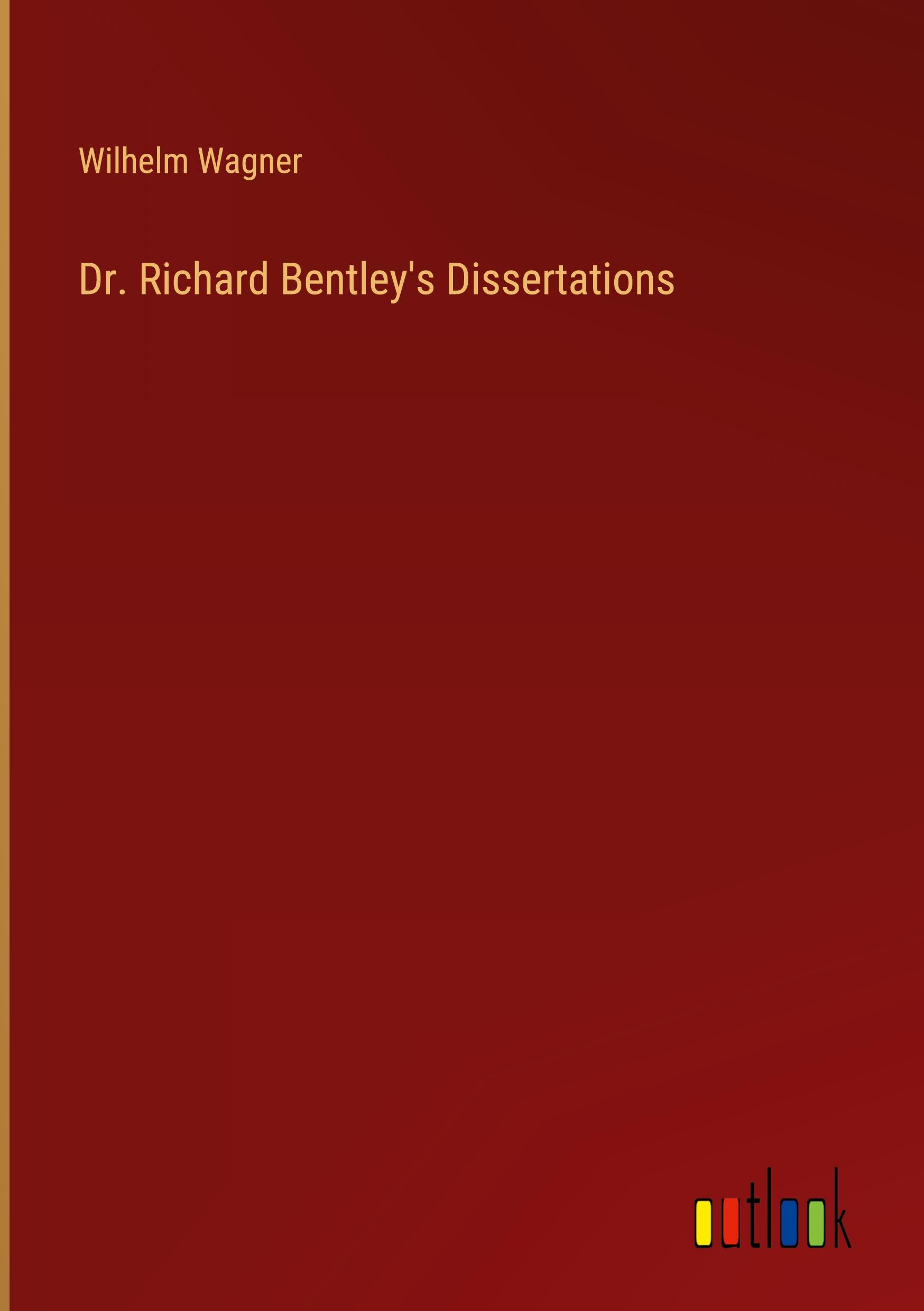 Dr. Richard Bentley's Dissertations