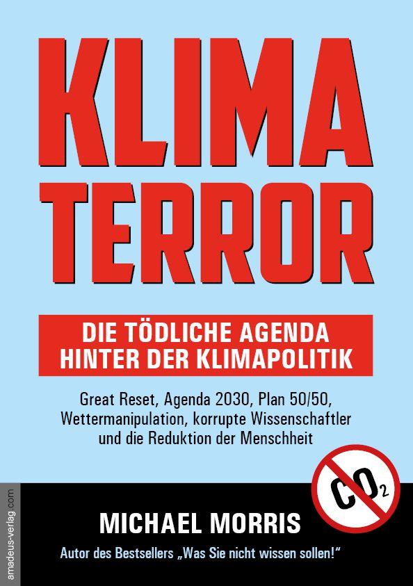 Klima Terror - Die tödliche Agenda hinter der Klimapolitik