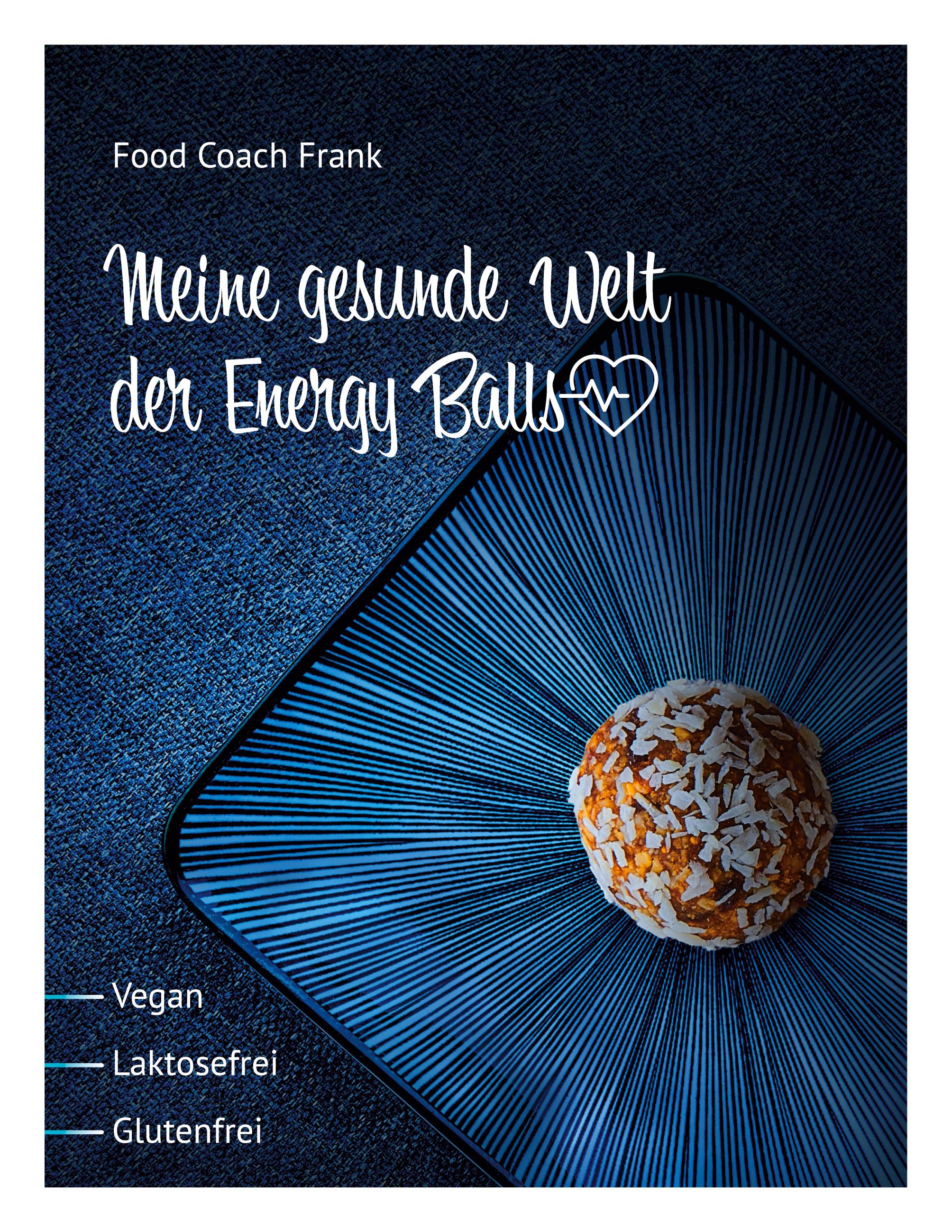 Meine gesunde Welt der Energy Balls