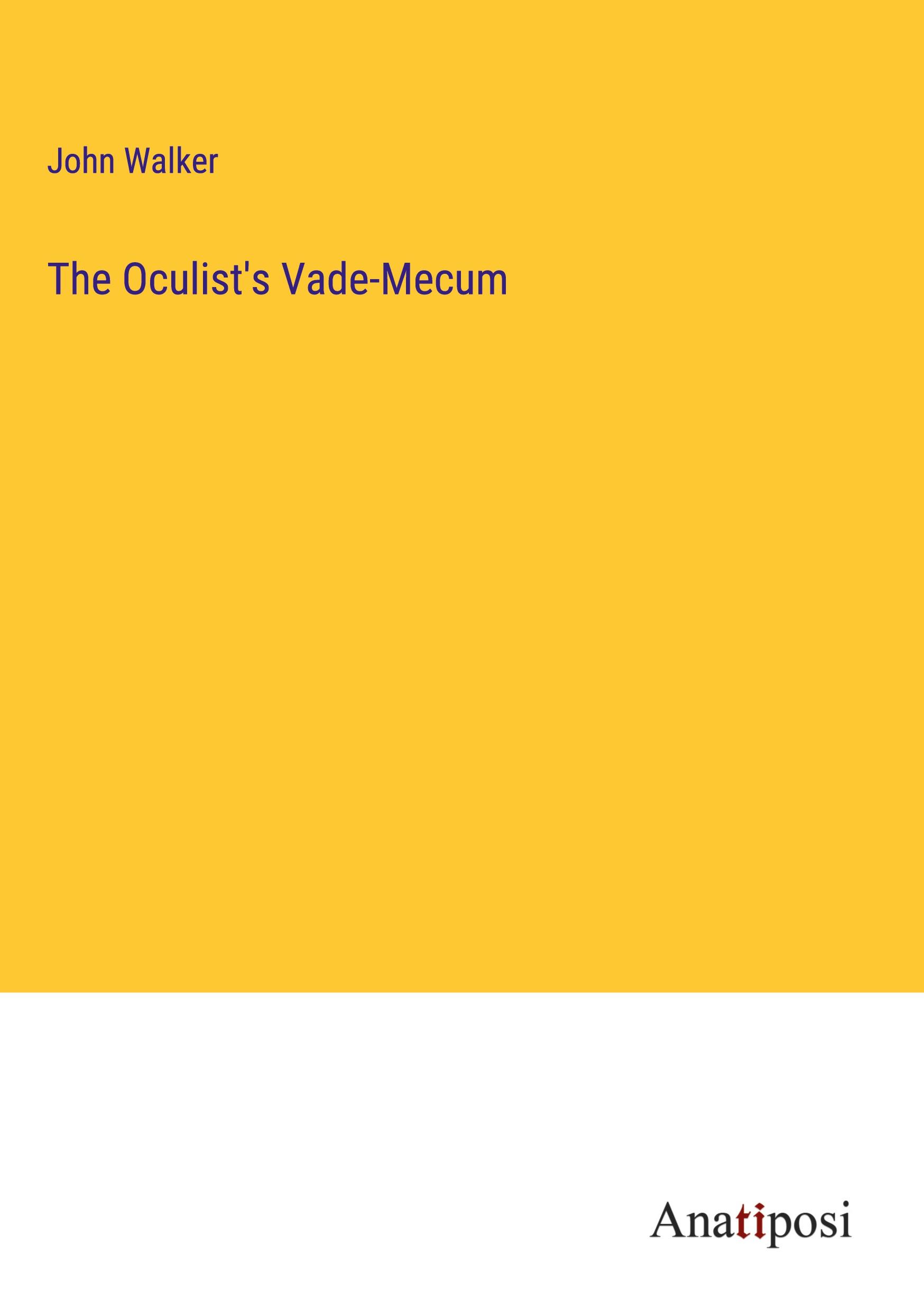 The Oculist's Vade-Mecum