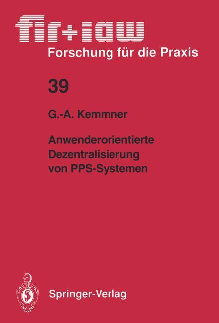 Anwenderorientierte Dezentralisierung von PPS-Systemen