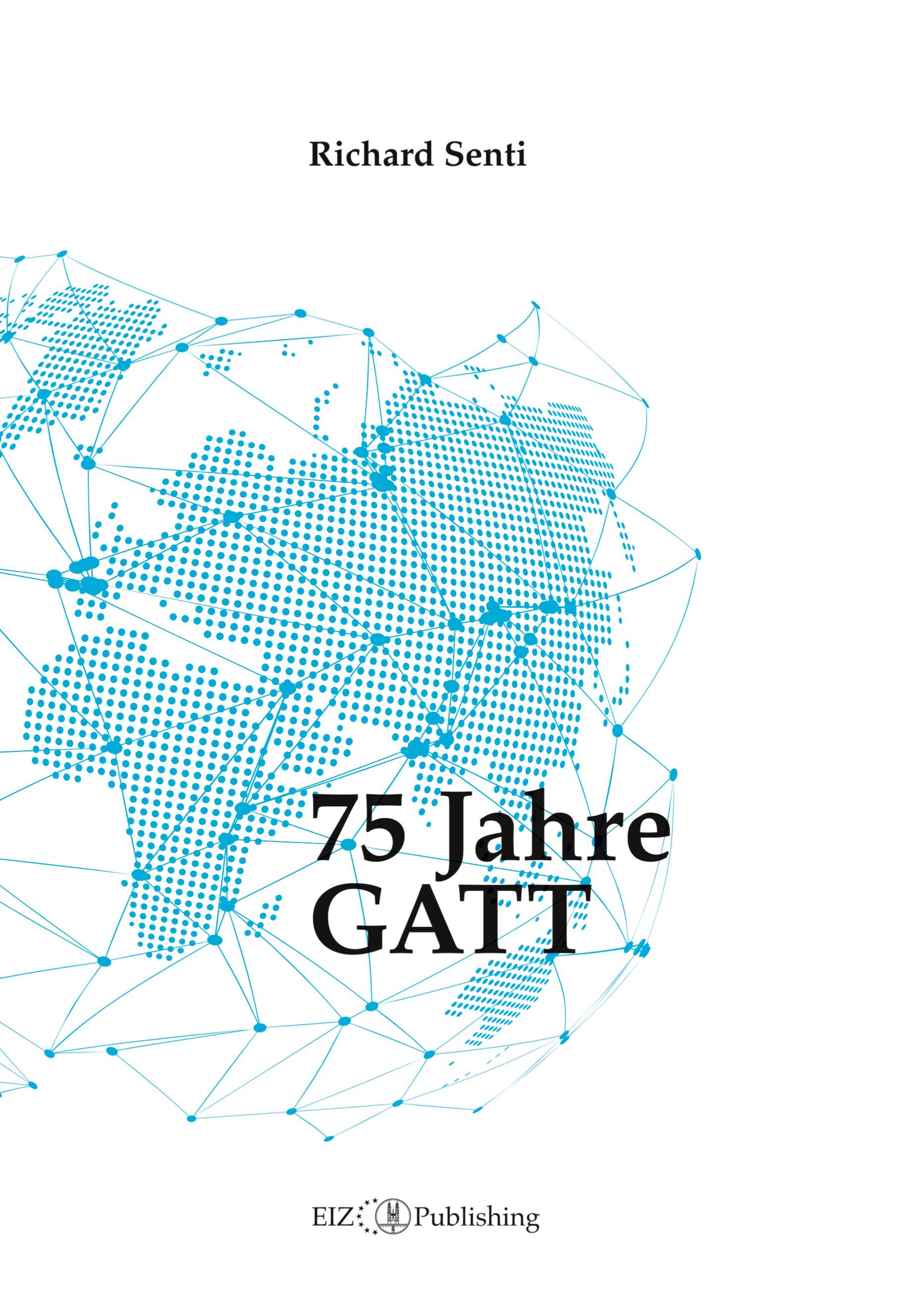 75 Jahre GATT