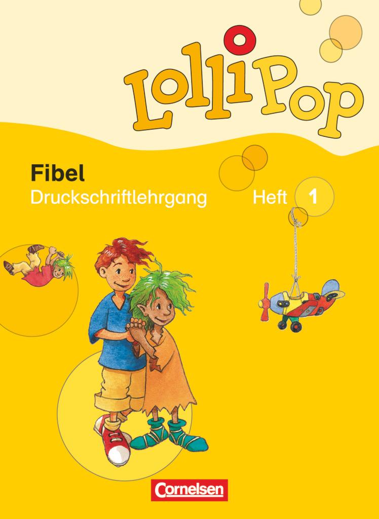 LolliPop Fibel. Druckschriftlehrgang. Neubearbeitung