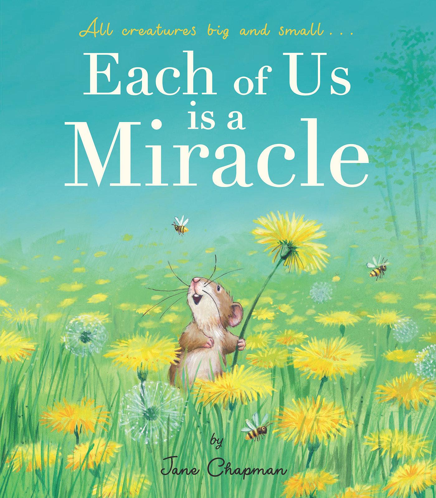 Each of Us Is a Miracle