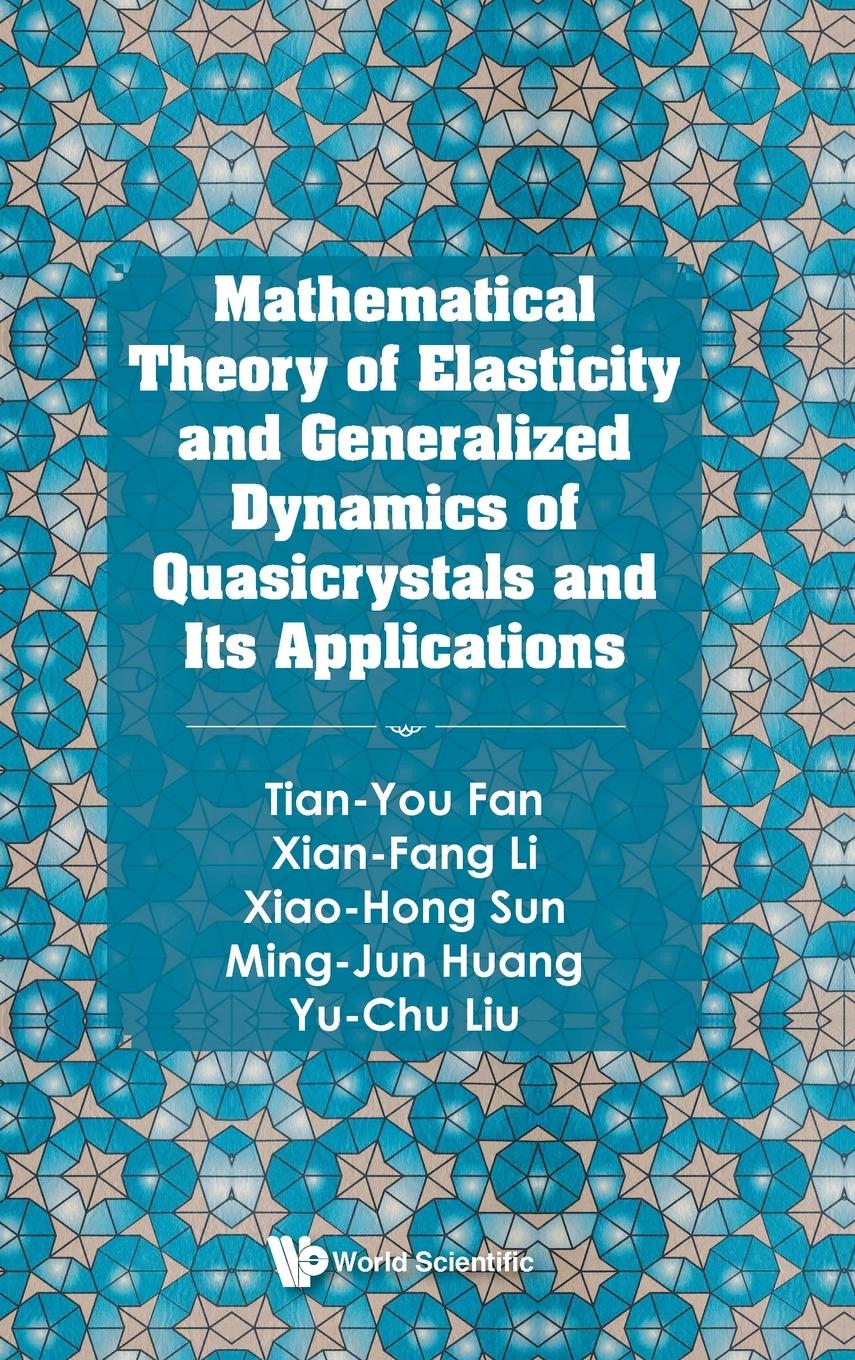 MATH THEORY OF ELASTIC & GENERAL DYN QUASICRYSTALS & APPLN