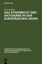 Das Stimmrecht der Aktionäre in der Europäischen Union