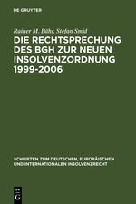 Die Rechtsprechung des BGH zur neuen Insolvenzordnung 1999-2006