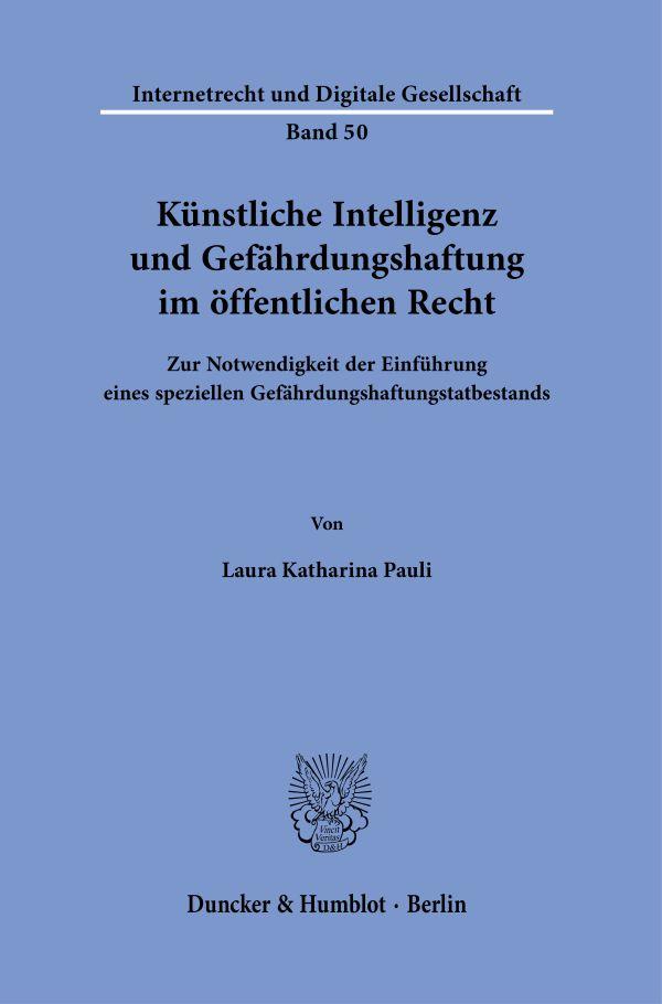 Künstliche Intelligenz und Gefährdungshaftung im öffentlichen Recht.