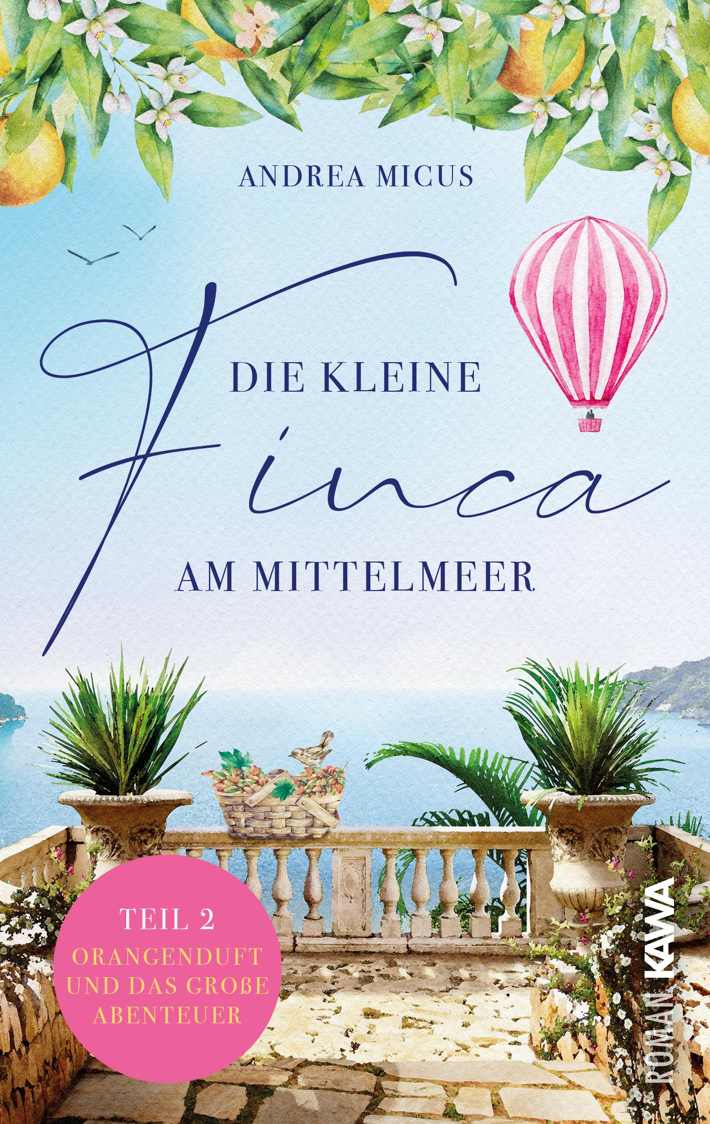 Die kleine Finca am Mittelmeer 02. Orangenduft und das große Abenteuer