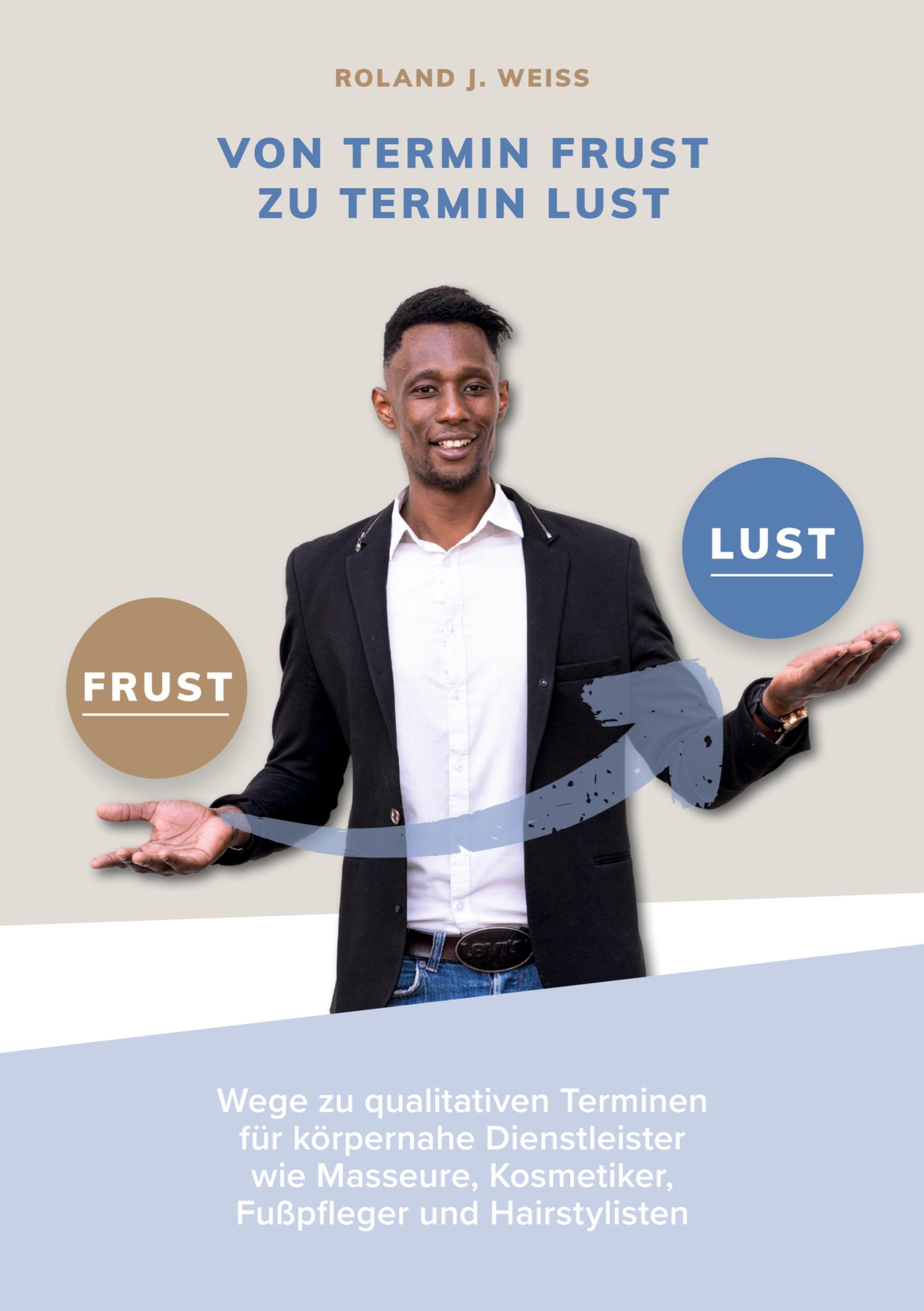 Von Termin Frust zu Termin Lust