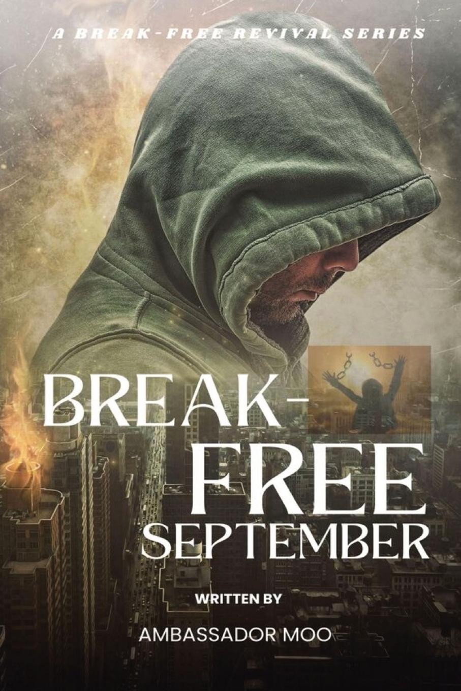 Break-free -  Daily Revival Prayers - September - Towards SPIRITUAL WARFARE