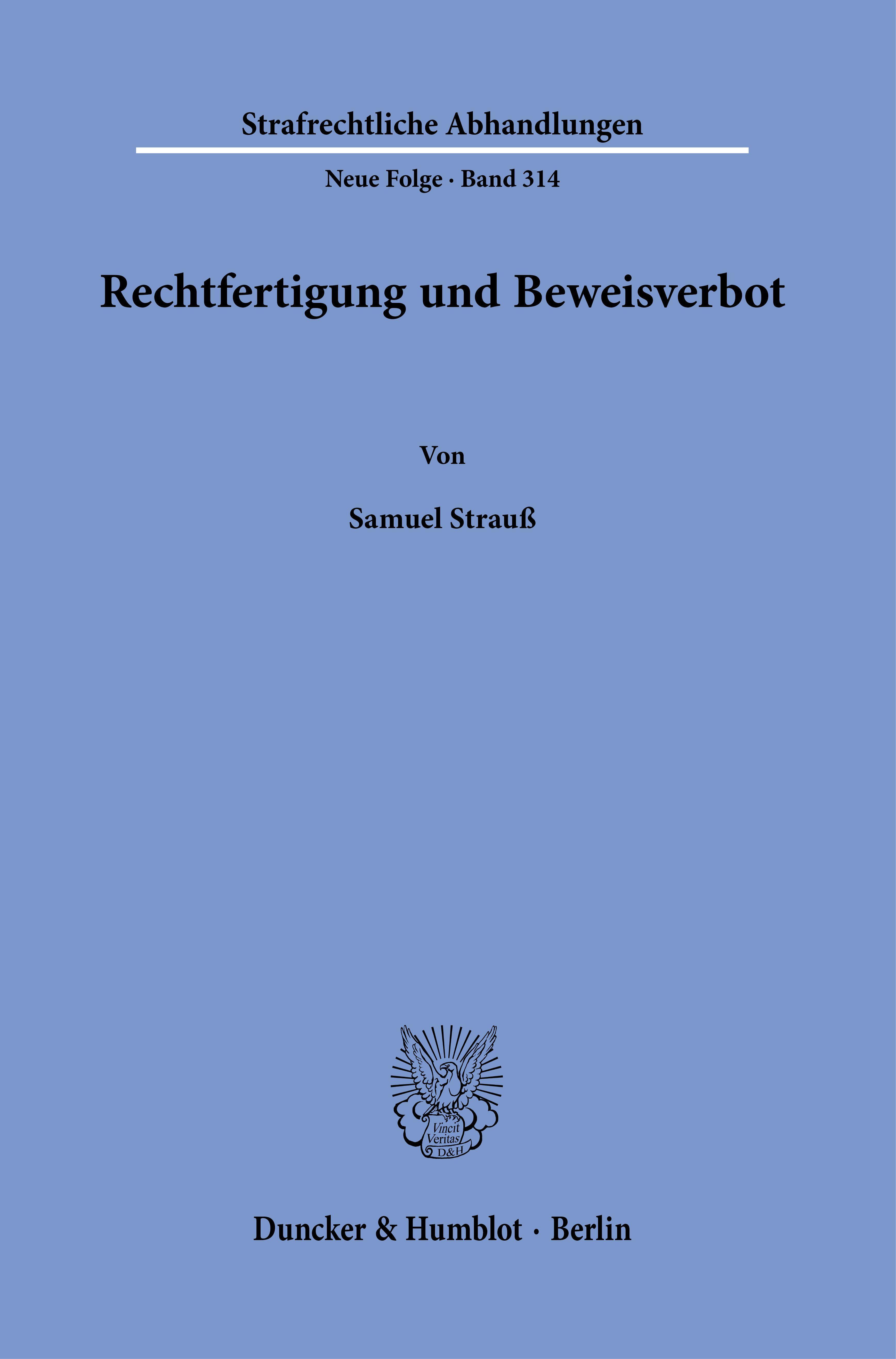 Rechtfertigung und Beweisverbot.