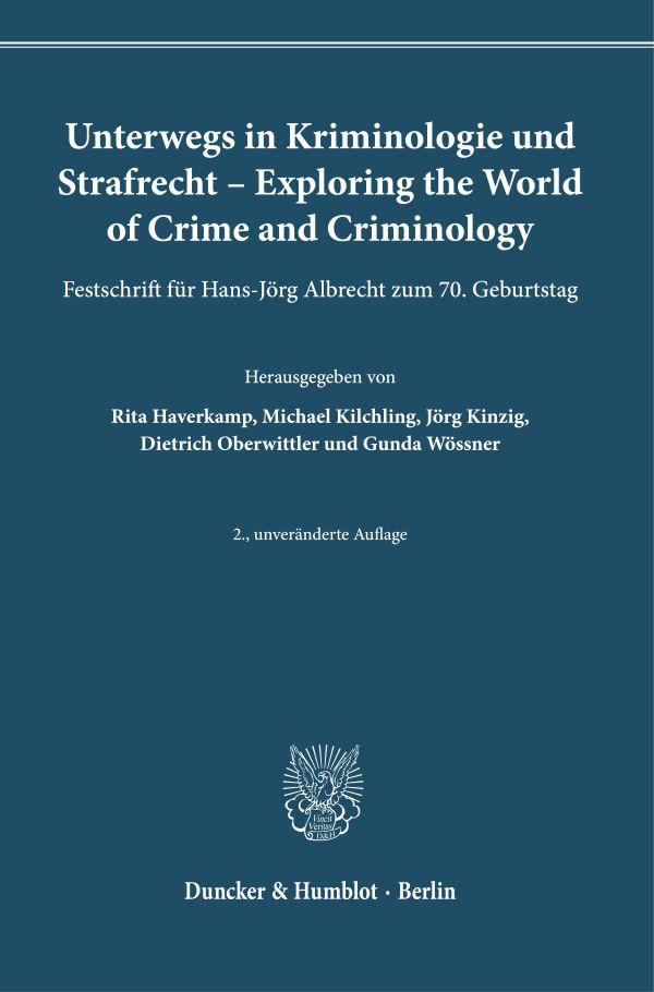 Unterwegs in Kriminologie und Strafrecht - Exploring the World of Crime and Criminology.