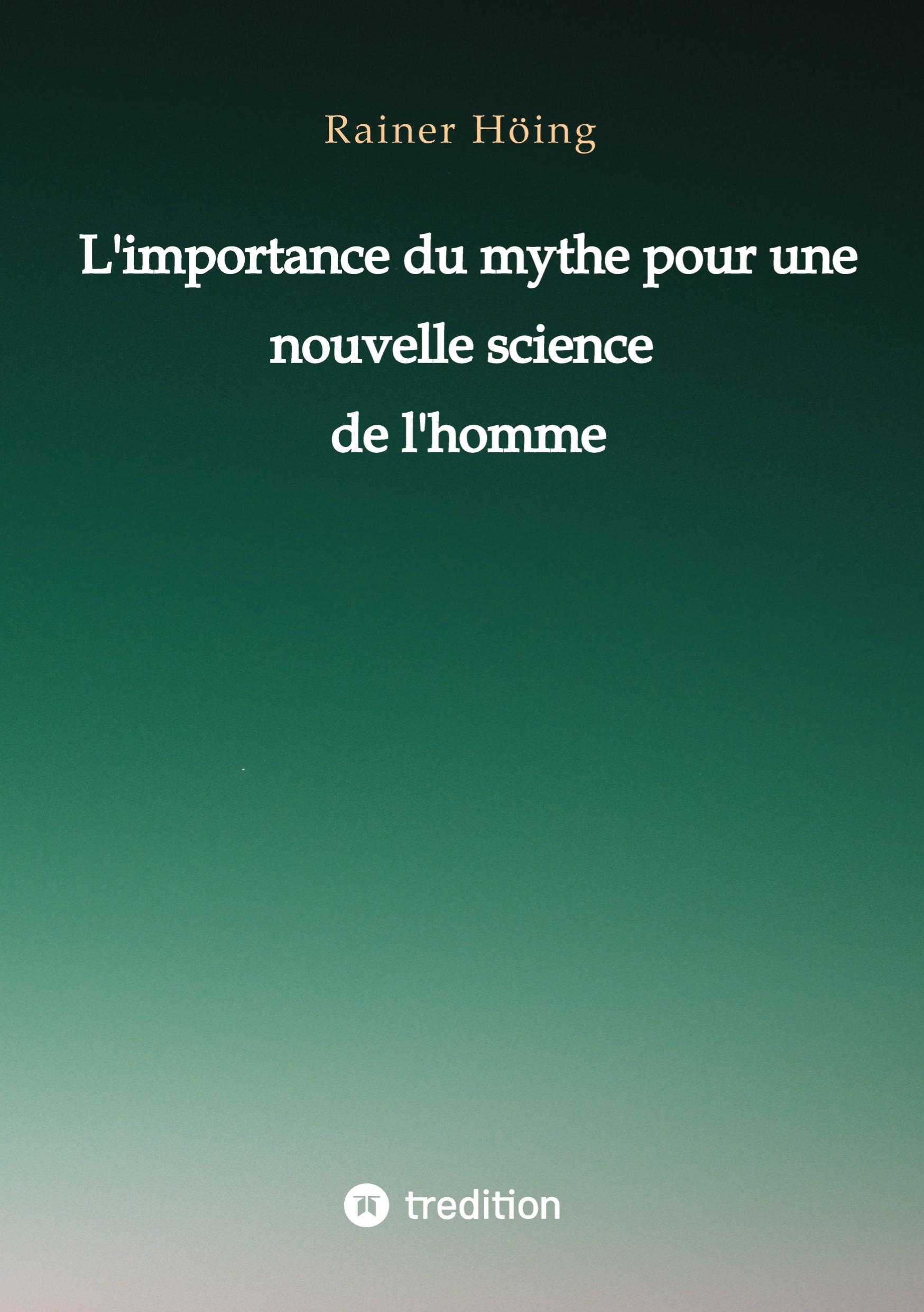 L'importance du mythe pour une nouvelle science de l'homme