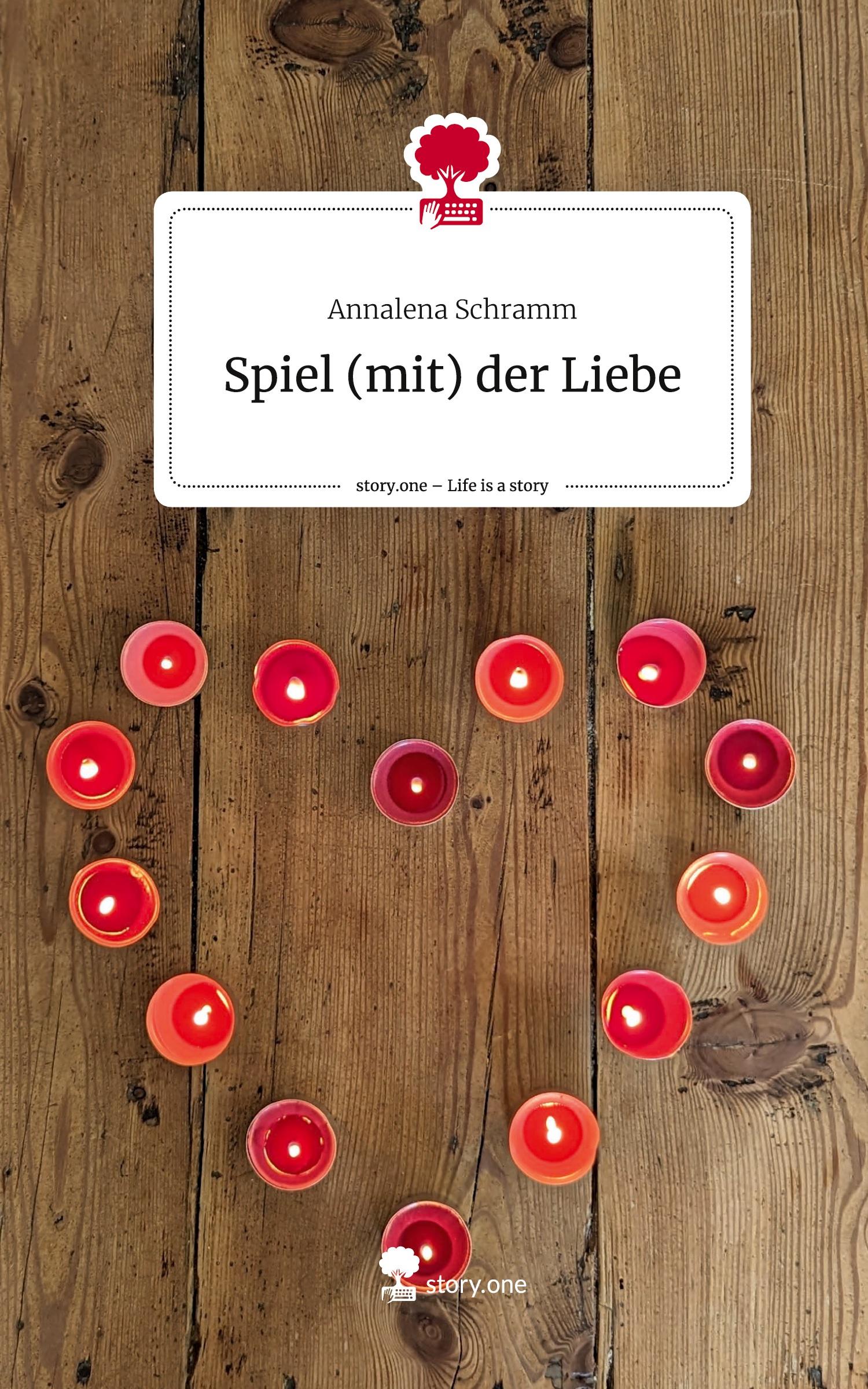 Spiel (mit) der Liebe. Life is a Story - story.one