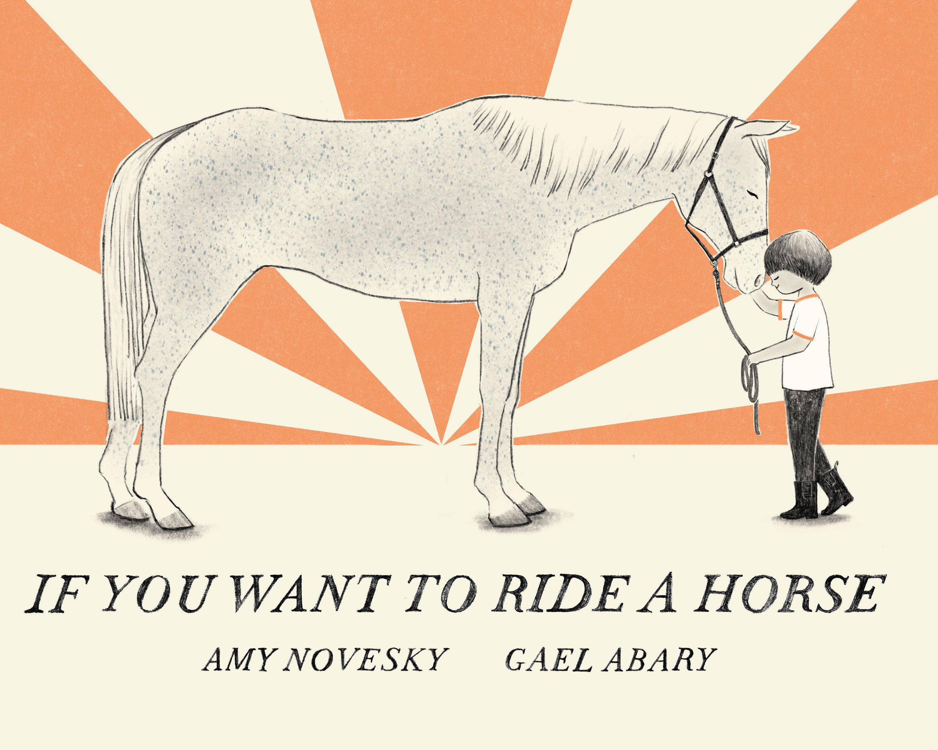 If You Want to Ride a Horse