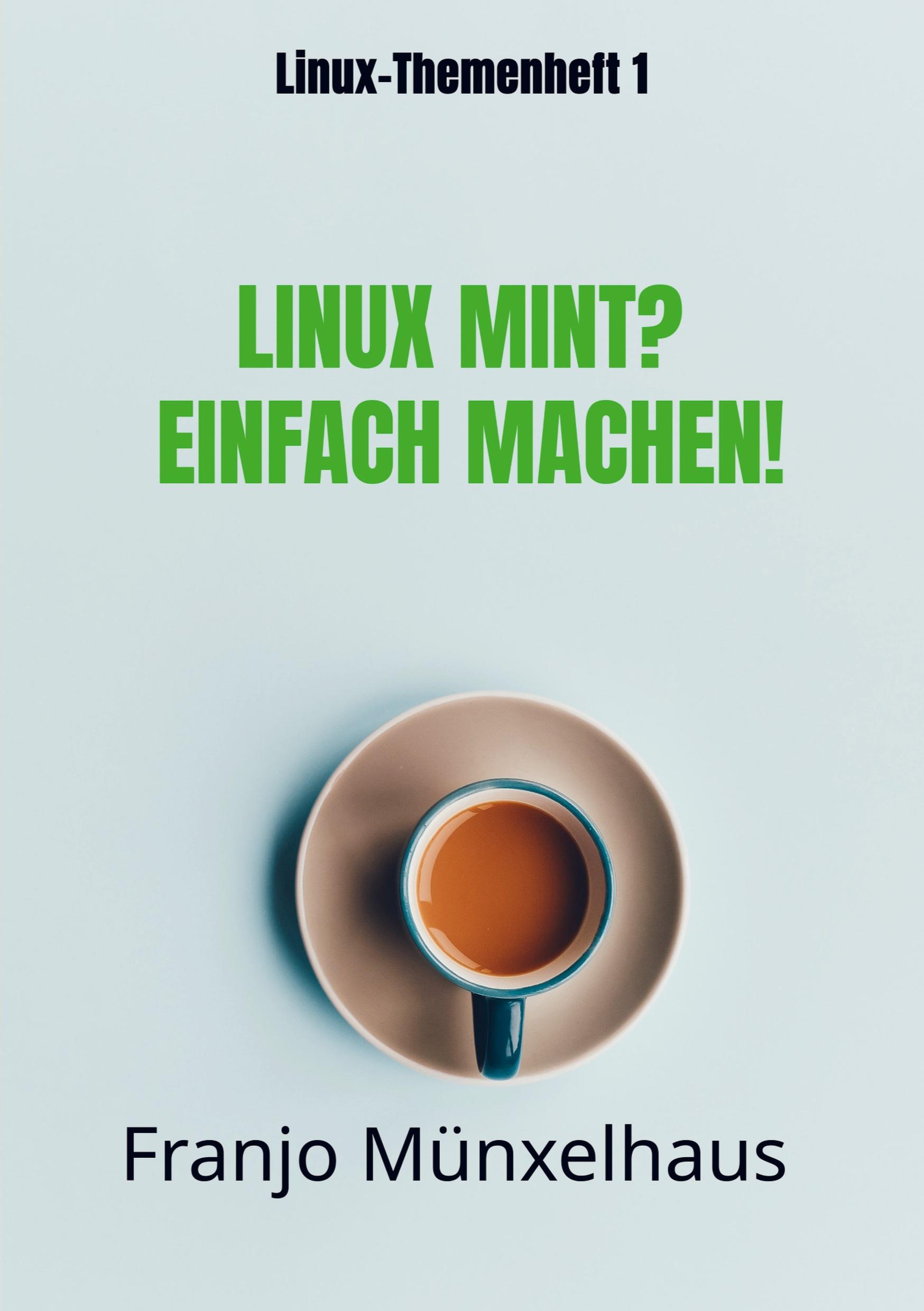 LINUX MINT? Einfach machen!