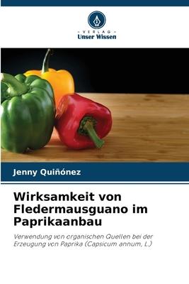 Wirksamkeit von Fledermausguano im Paprikaanbau