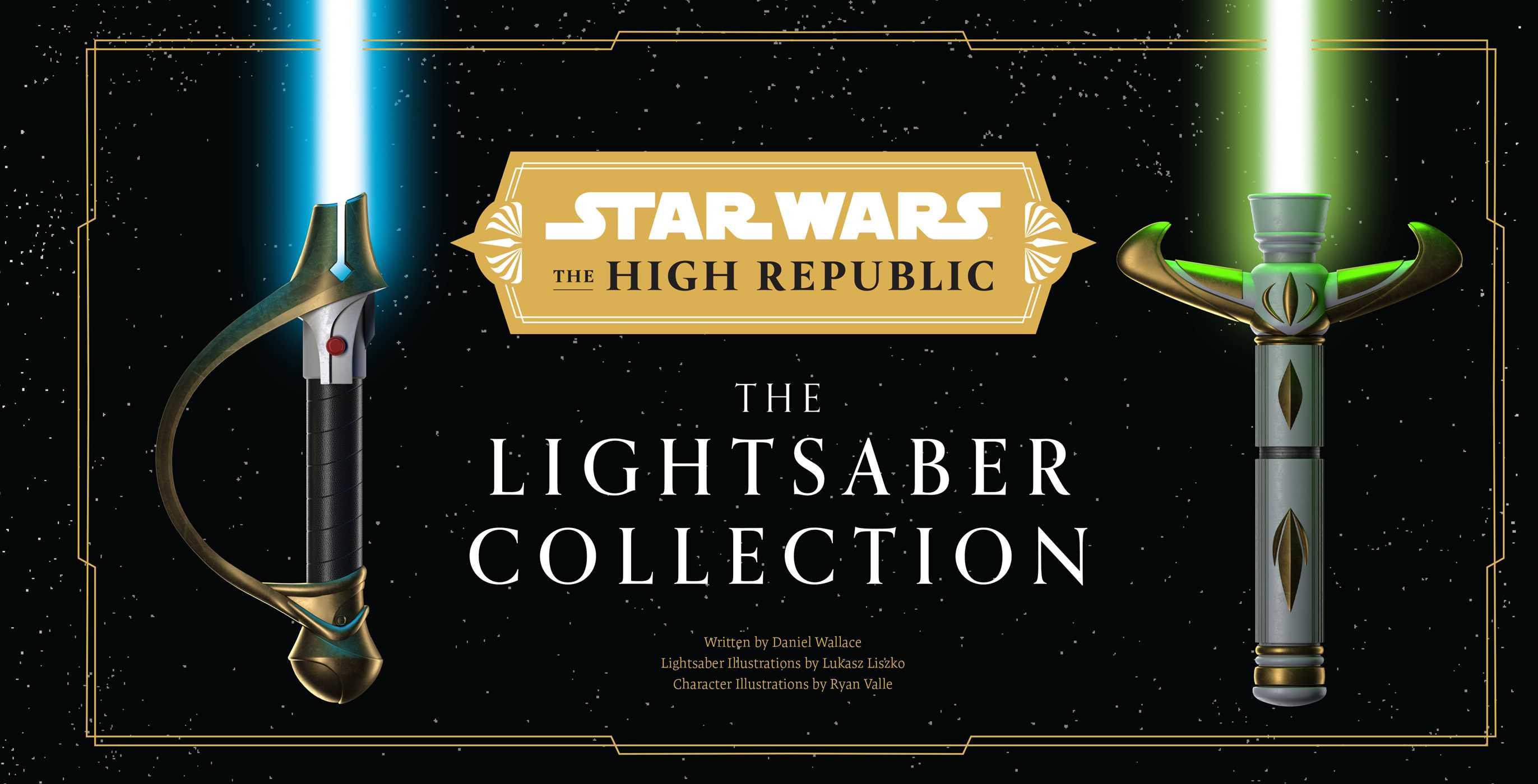 Star Wars: The High Republic: The Lightsaber Collection