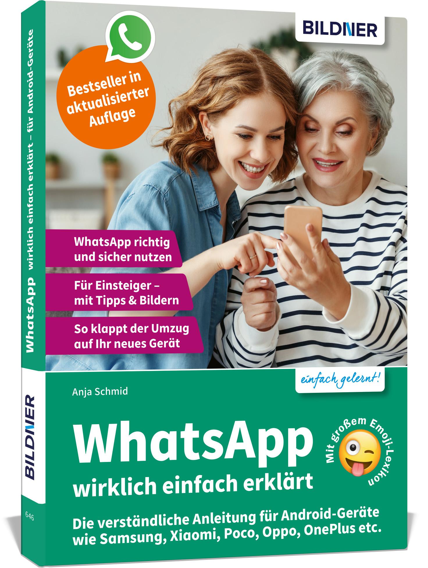 WhatsApp wirklich einfach erklärt - Die verständliche Anleitung für Android-Geräte wie Samsung, Xiaomi, Poco, Oppo, OnePlus etc.