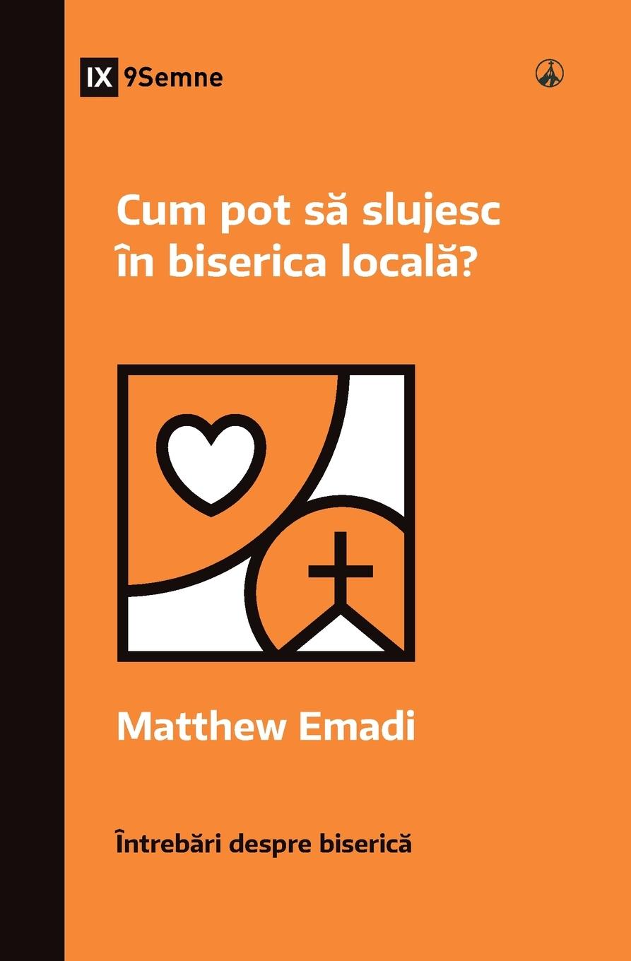 How Can I Serve My Church? / Cum pot s¿ slujesc în biserica local¿?