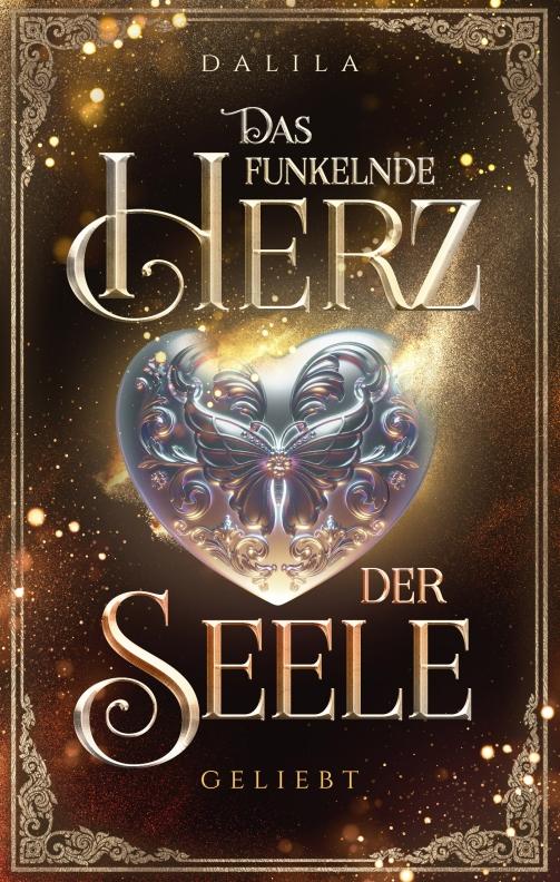 Das funkelnde Herz der Seele