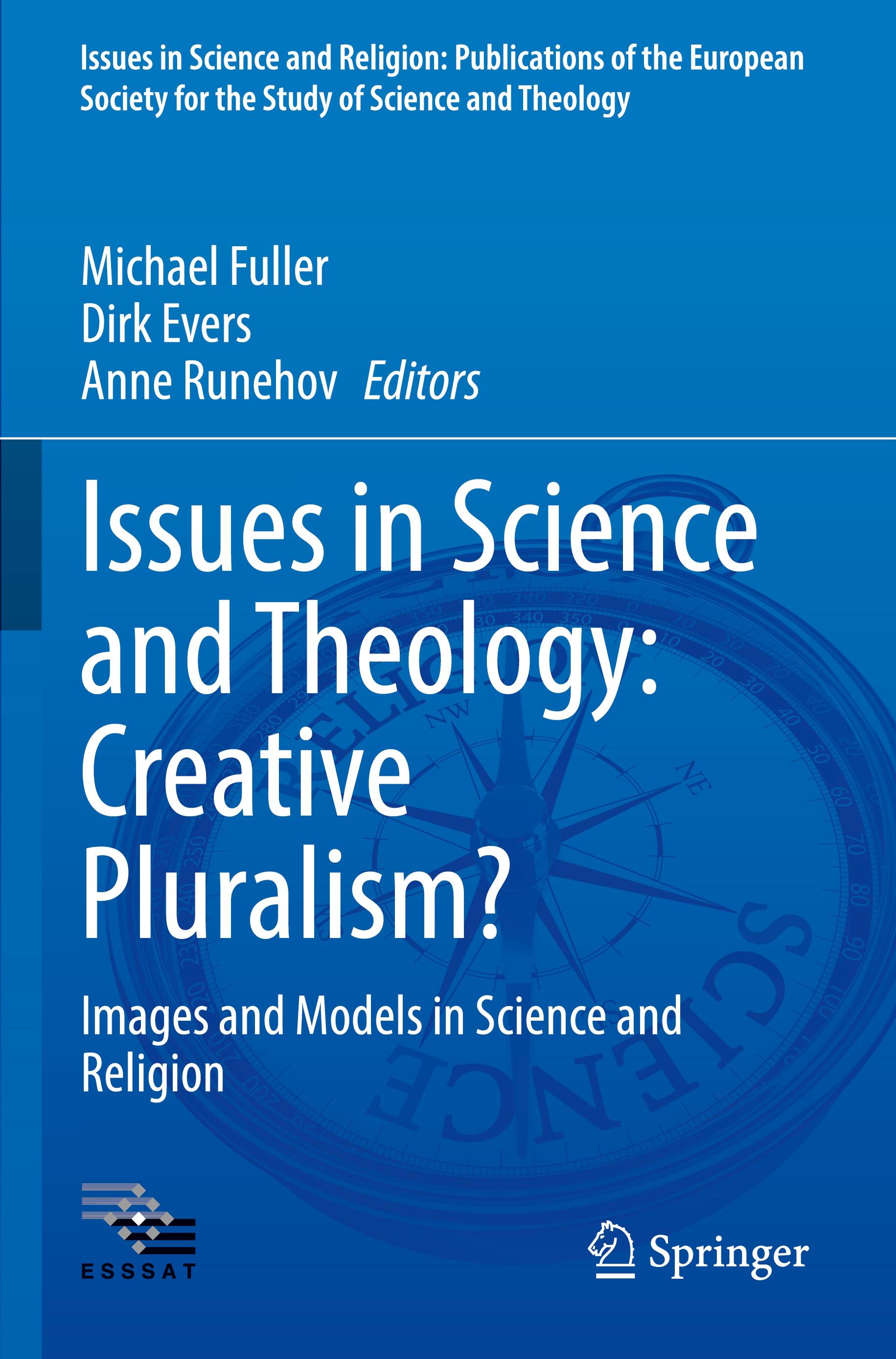 Issues in Science and Theology: Creative Pluralism?