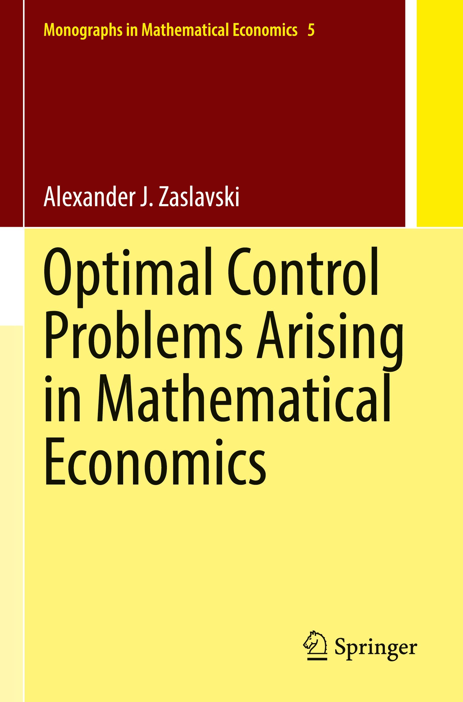 Optimal Control Problems Arising in Mathematical Economics