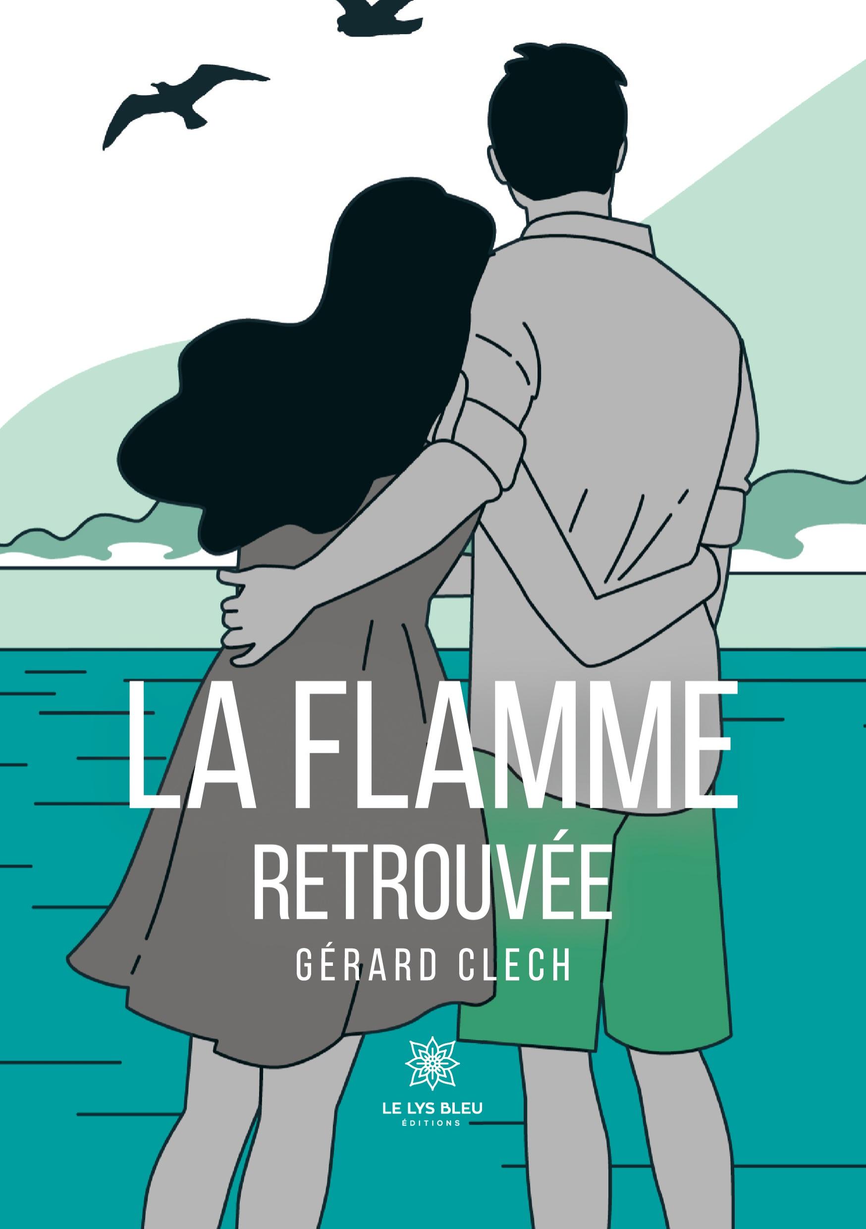 La flamme retrouvée