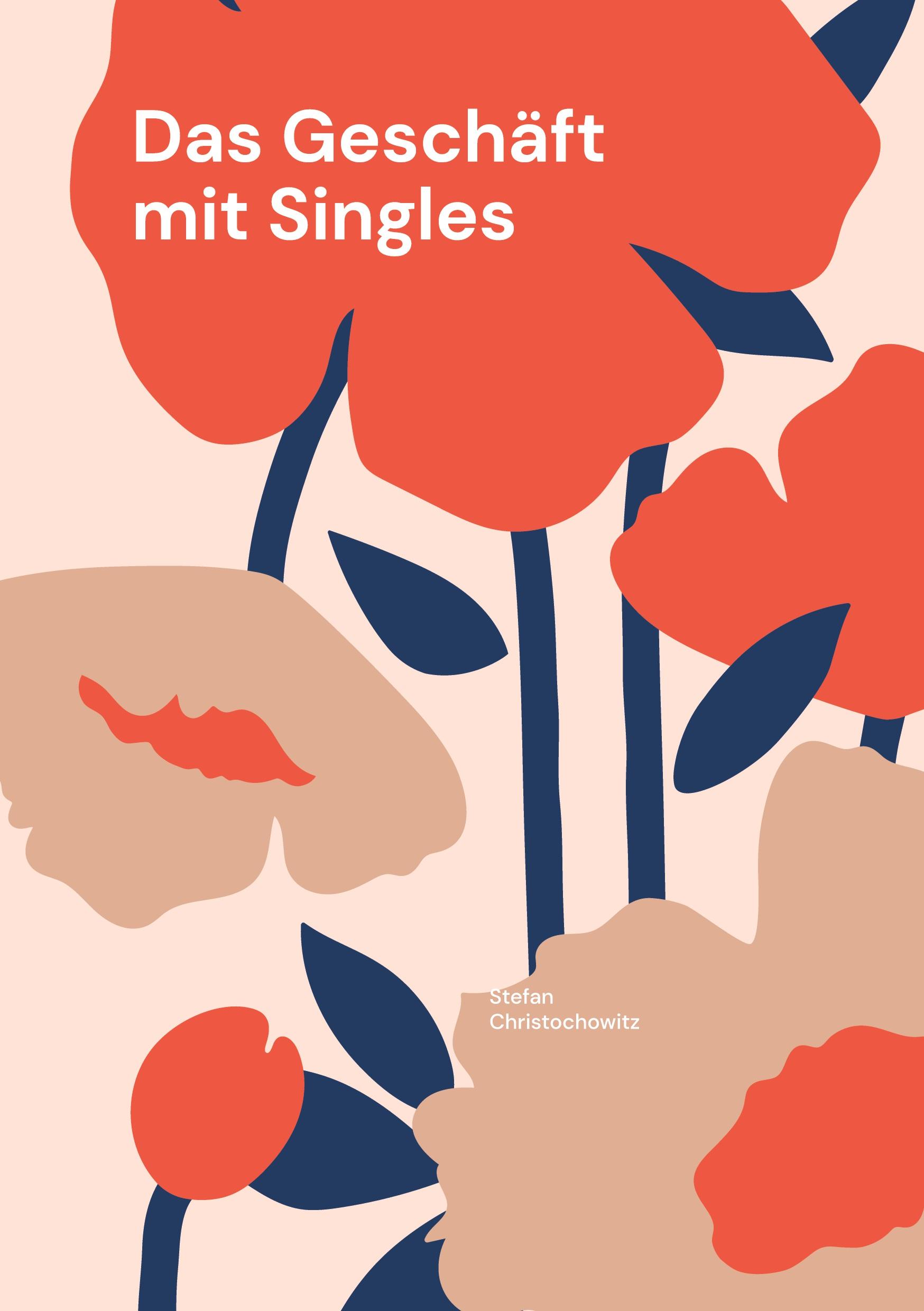 Das Geschäft mit Singles