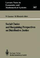 Social Choice and Bargaining Perspectives on Distributive Justice