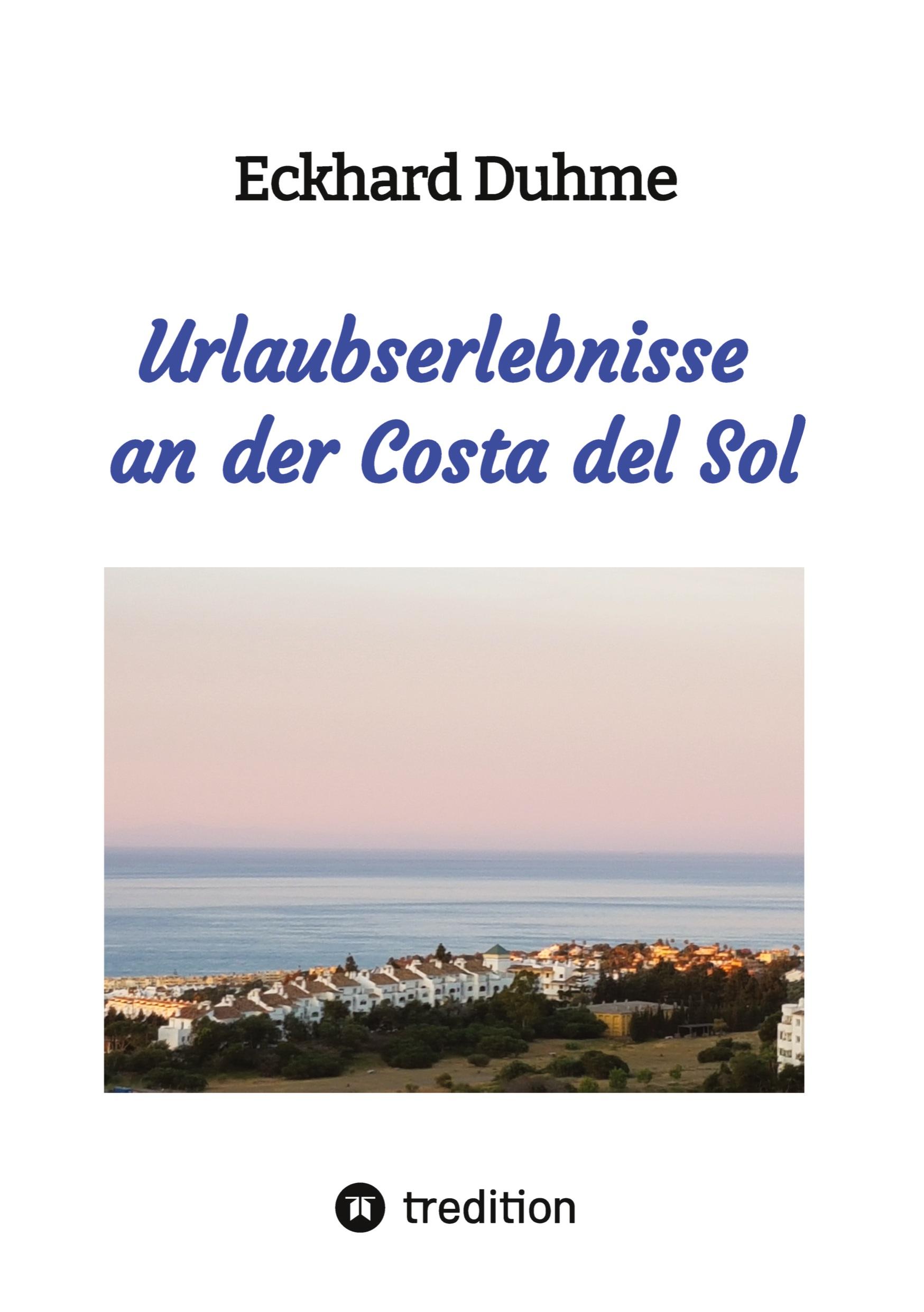 Urlaubserlebnisse an der Costa del Sol