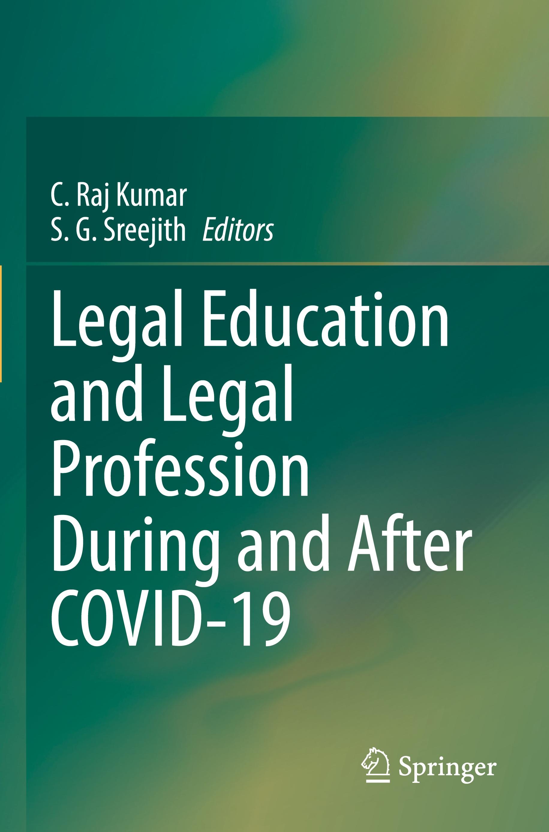 Legal Education and Legal Profession During and After COVID-19