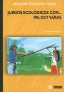 Juegos ecológicos con-- palos y varas